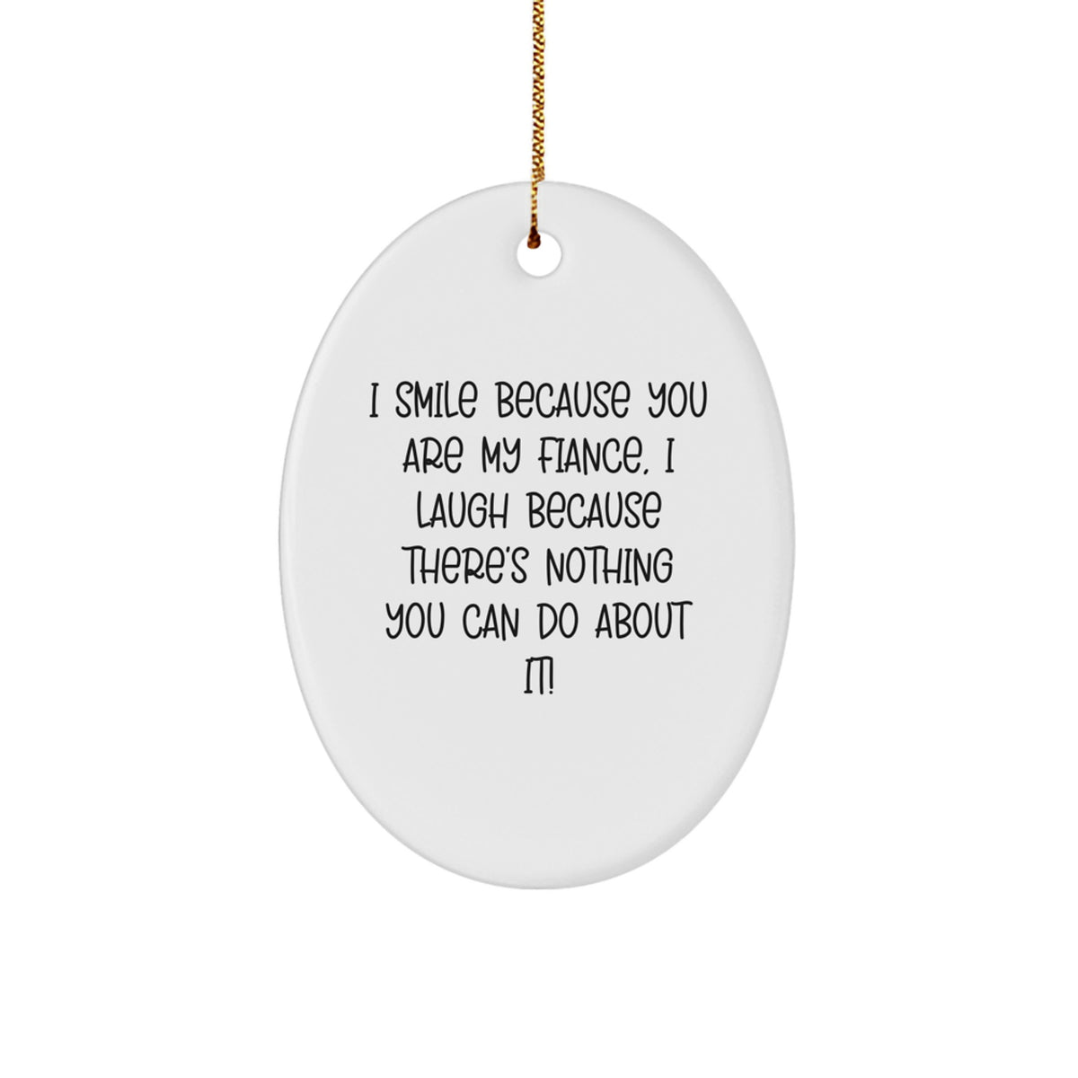 Christmas Ornament Gift Playful Fiance Quote Keepsake for Coworkers Idea - Image 1