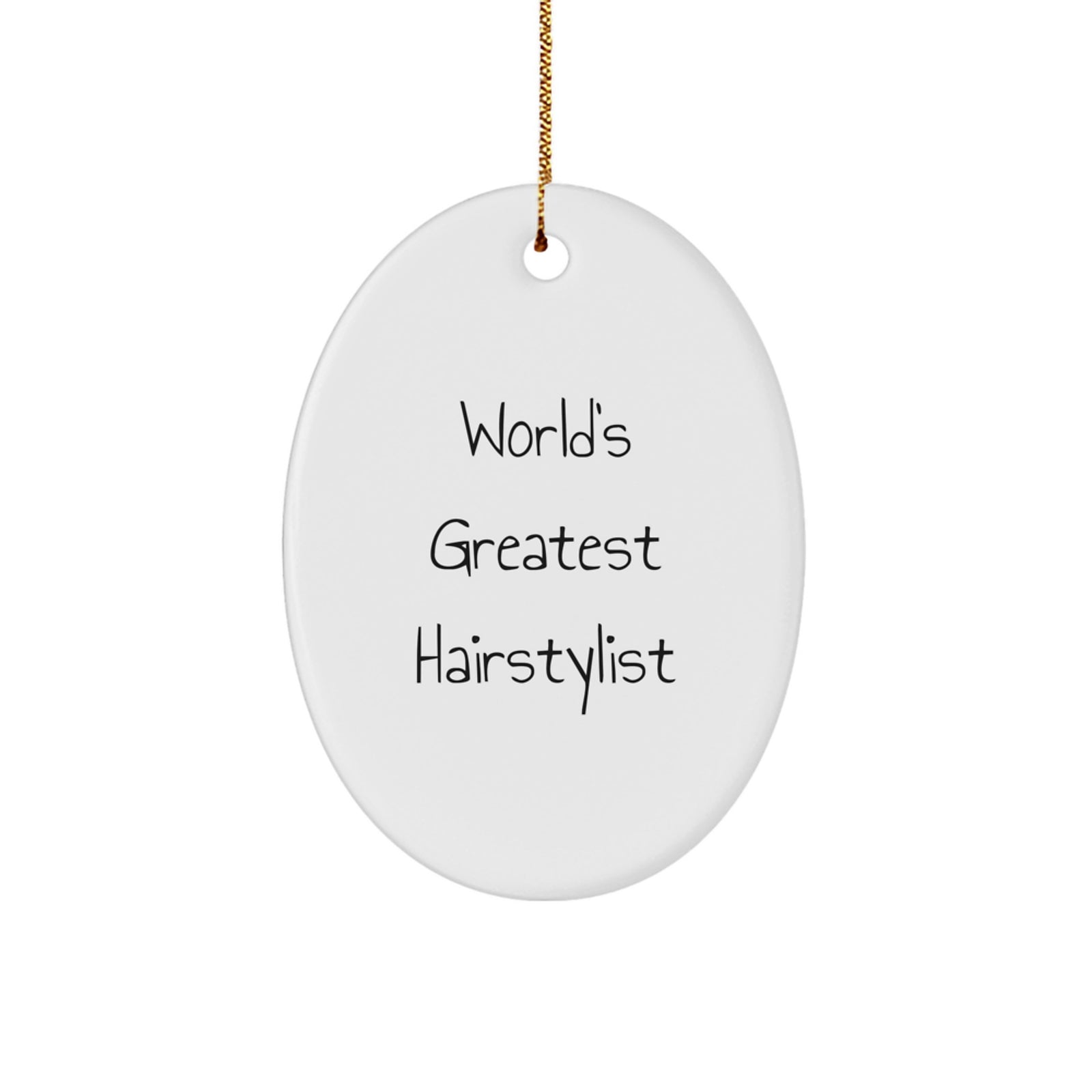 Funny Hairstylist Gifts from Friends for Christmas - Oval Ornament - 'World's Greatest Hairstylist' Quote, Unique Christmas Unique Gifts for Women, Men, Family, Friends - Image 1