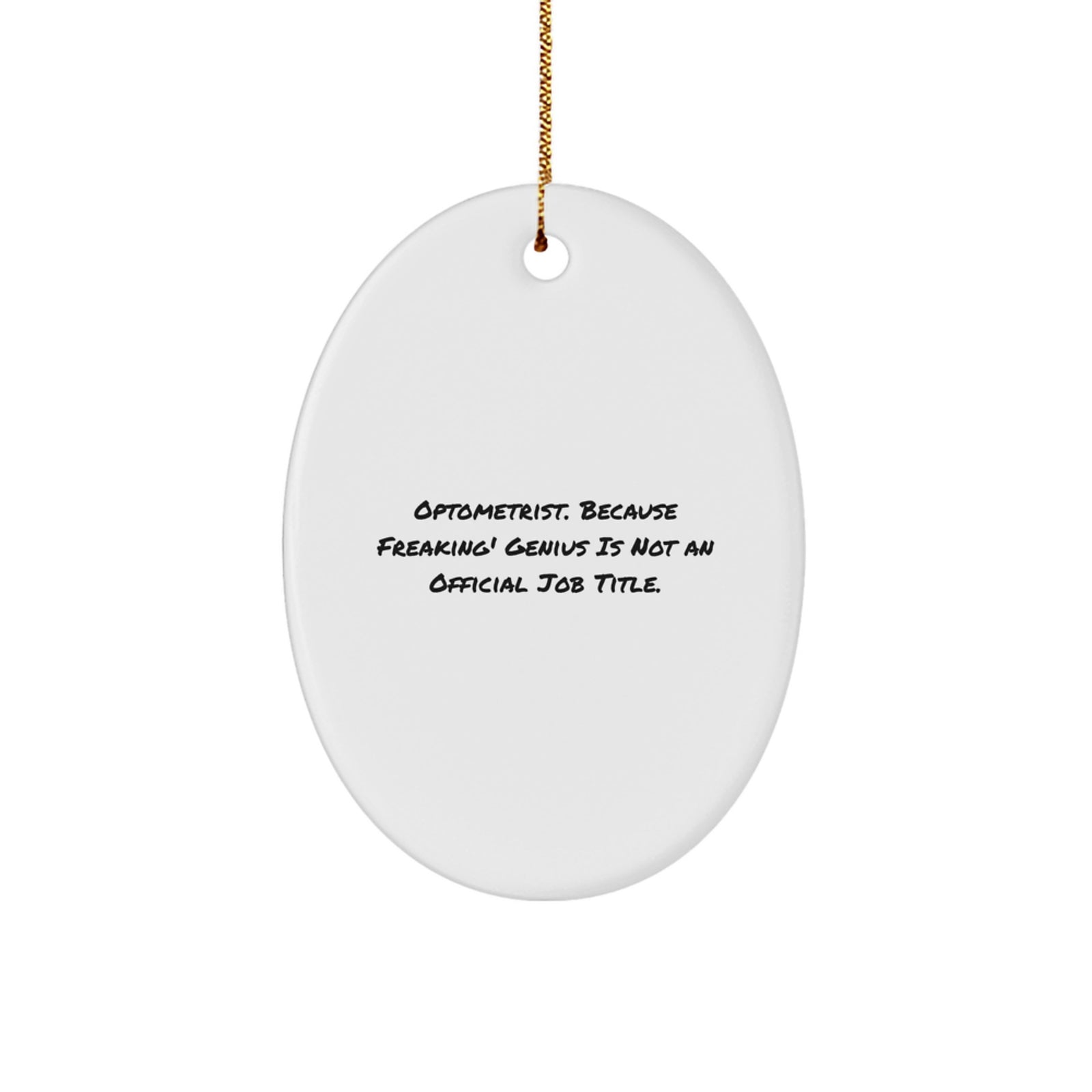 Funny Optometrist Oval Ornament for Office, Home Decor, Gifts from Friends, Christmas Unique Gifts for Optometrist Men, Women, Doctors, or Coworkers - Image 1