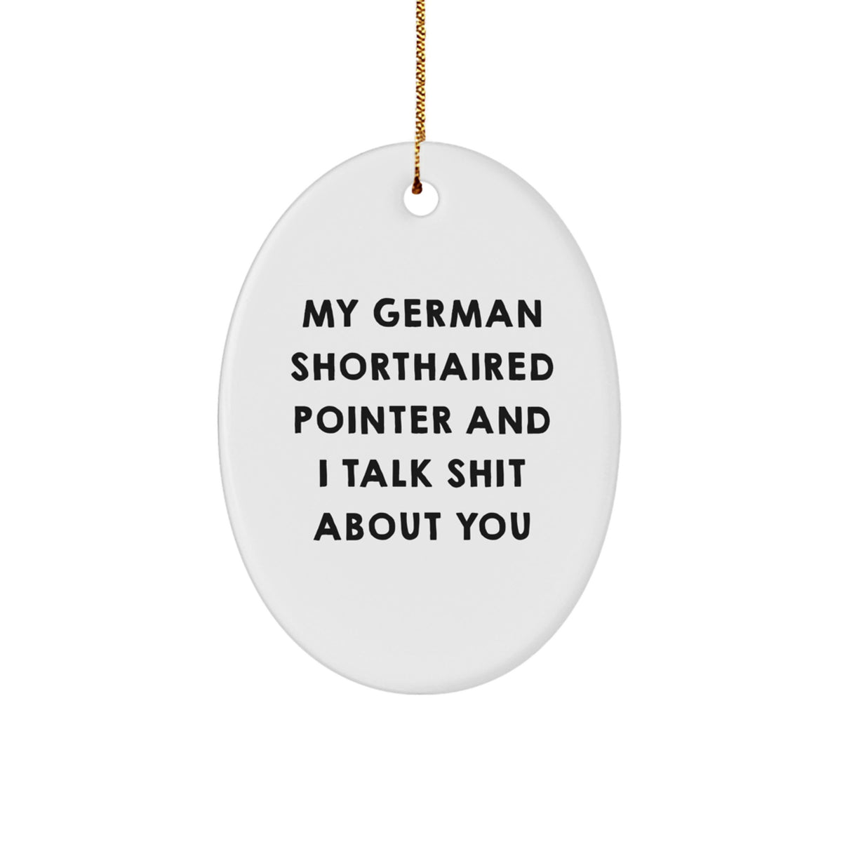 Christmas Ornament Funny German Shorthaired Pointer Gift for Coworkers - Image 1