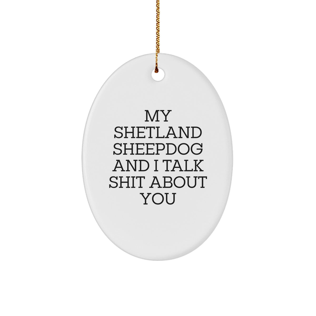 Funny Shetland Sheepdog Lover Gifts from Friends and Family for Christmas Unique Presents - Image 1