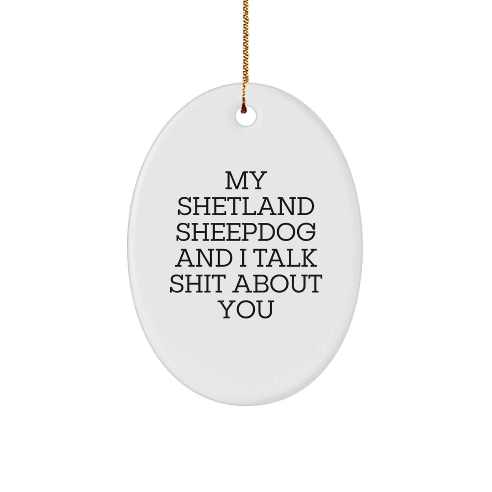 Funny Shetland Sheepdog Lover Gifts from Friends and Family for Christmas Unique Presents - Image 1