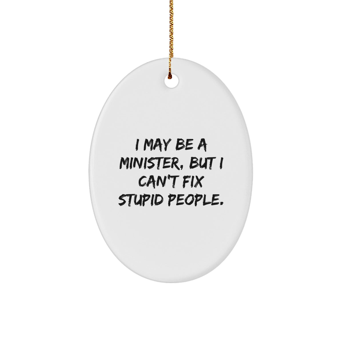 Christmas Ornament Gift for Family Minister Quote - Witty Keepsake - Image 1