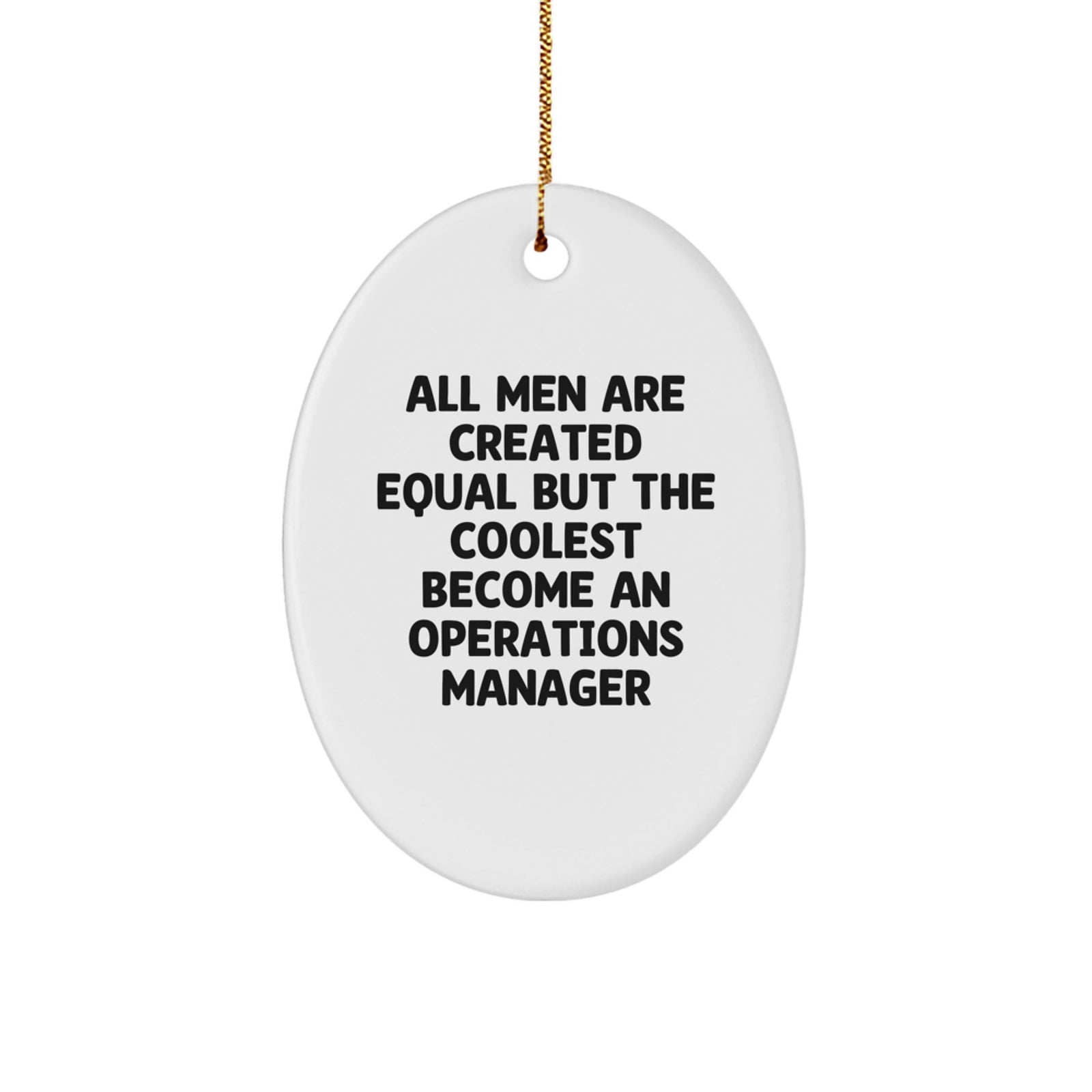 Funny Operations Manager Christmas Unique Gifts Gifts from Men for Operations Manager Oval Ornament - Image 1