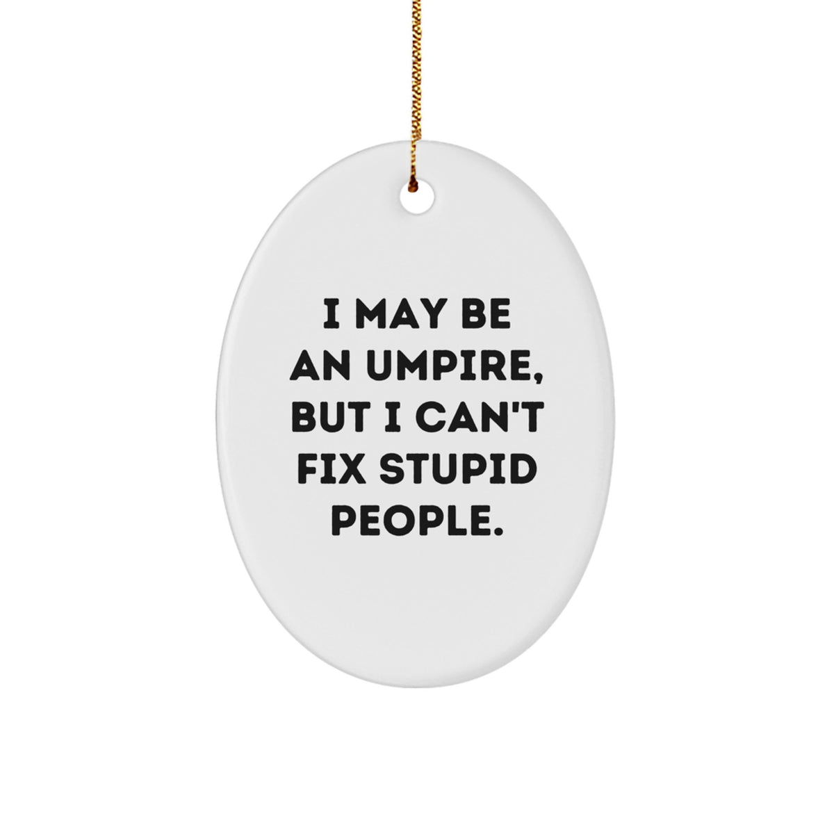 Witty Umpire Christmas Ornament Gift for Friends - Novelty Holiday - Image 1