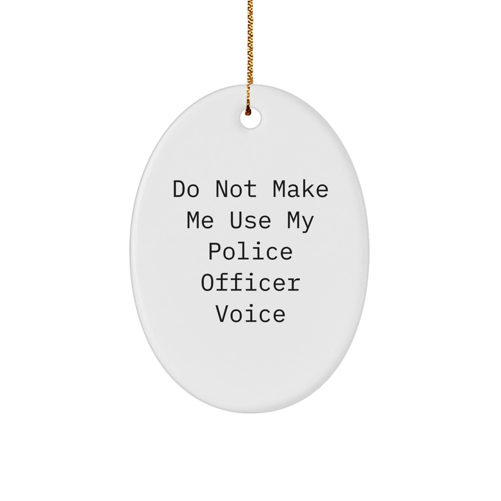 Funny Police Officer Oval Ornament Gifts from Men for Christmas Unique - Image 1