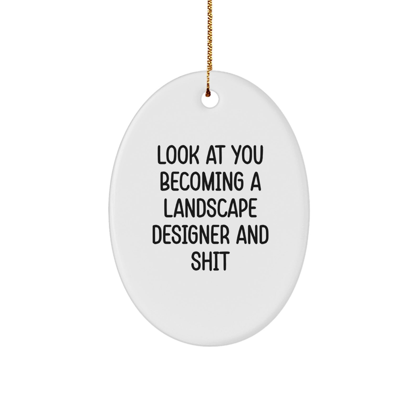 Funny Landscape Designer Oval Ornament Gifts from Friends for Christmas Unique Ideas for Men and Women - Image 1