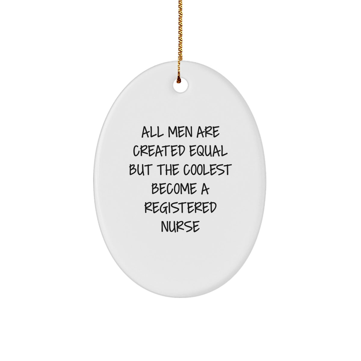Funny Gifts for Registered Nurse Men - Oval Ornament by Registered Nurse - Christmas Unique Gifts from Friends for Family - Image 1