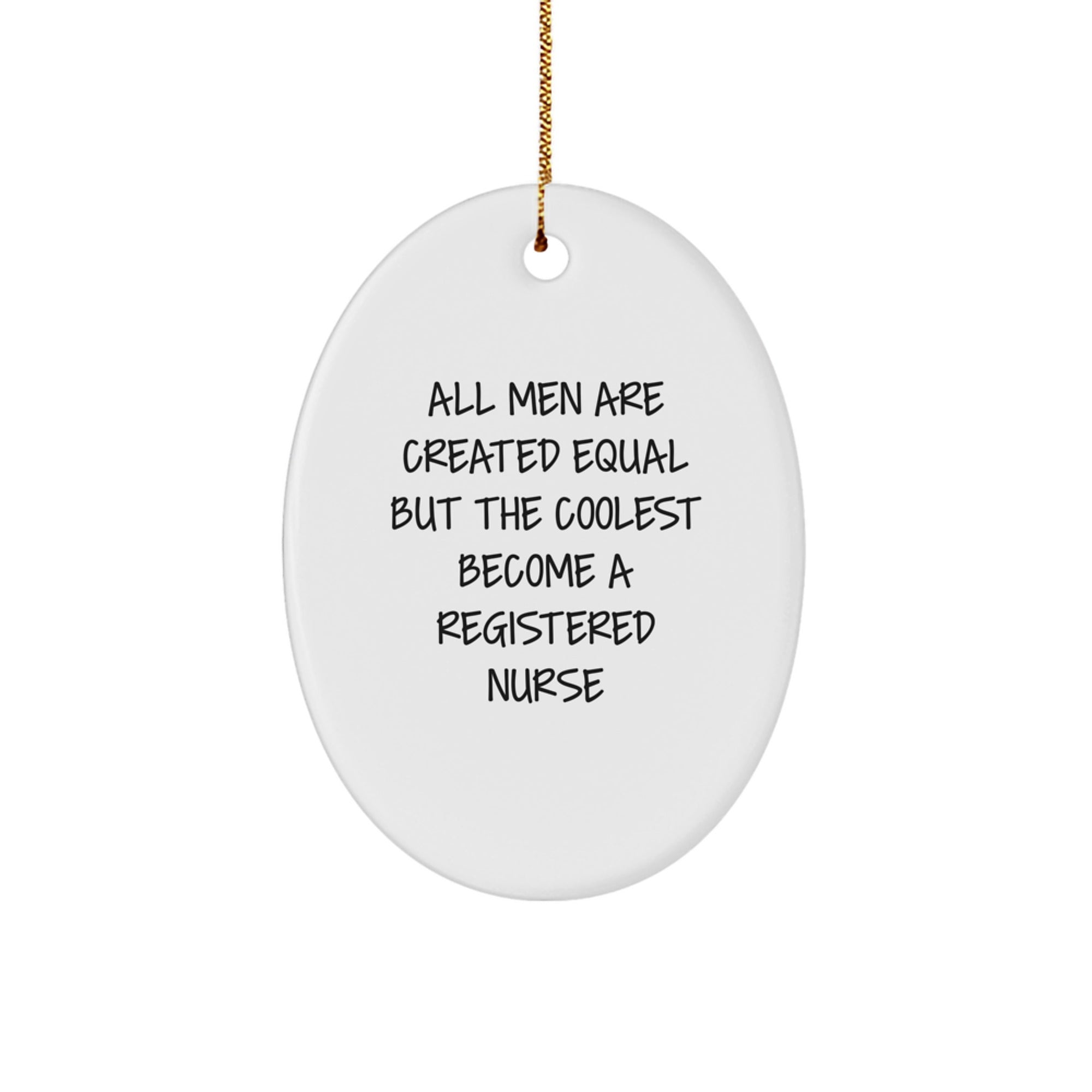 Funny Gifts for Registered Nurse Men - Oval Ornament by Registered Nurse - Christmas Unique Gifts from Friends for Family - Image 1