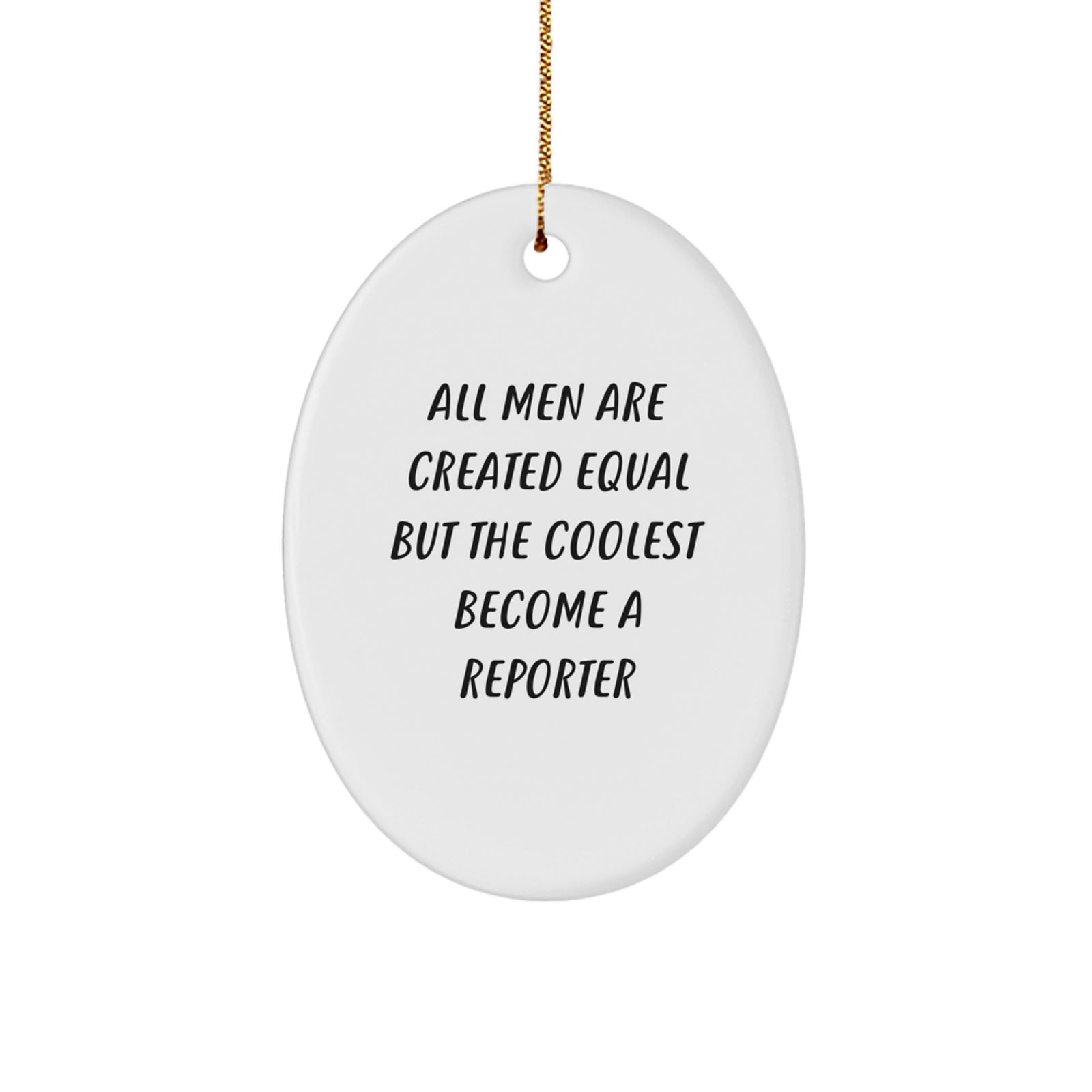 Funny Reporter Oval Ornament Gifts for Reporter, Christmas Unique Gifts from Men, Unique Oval Ornaments for Reporter - Image 1