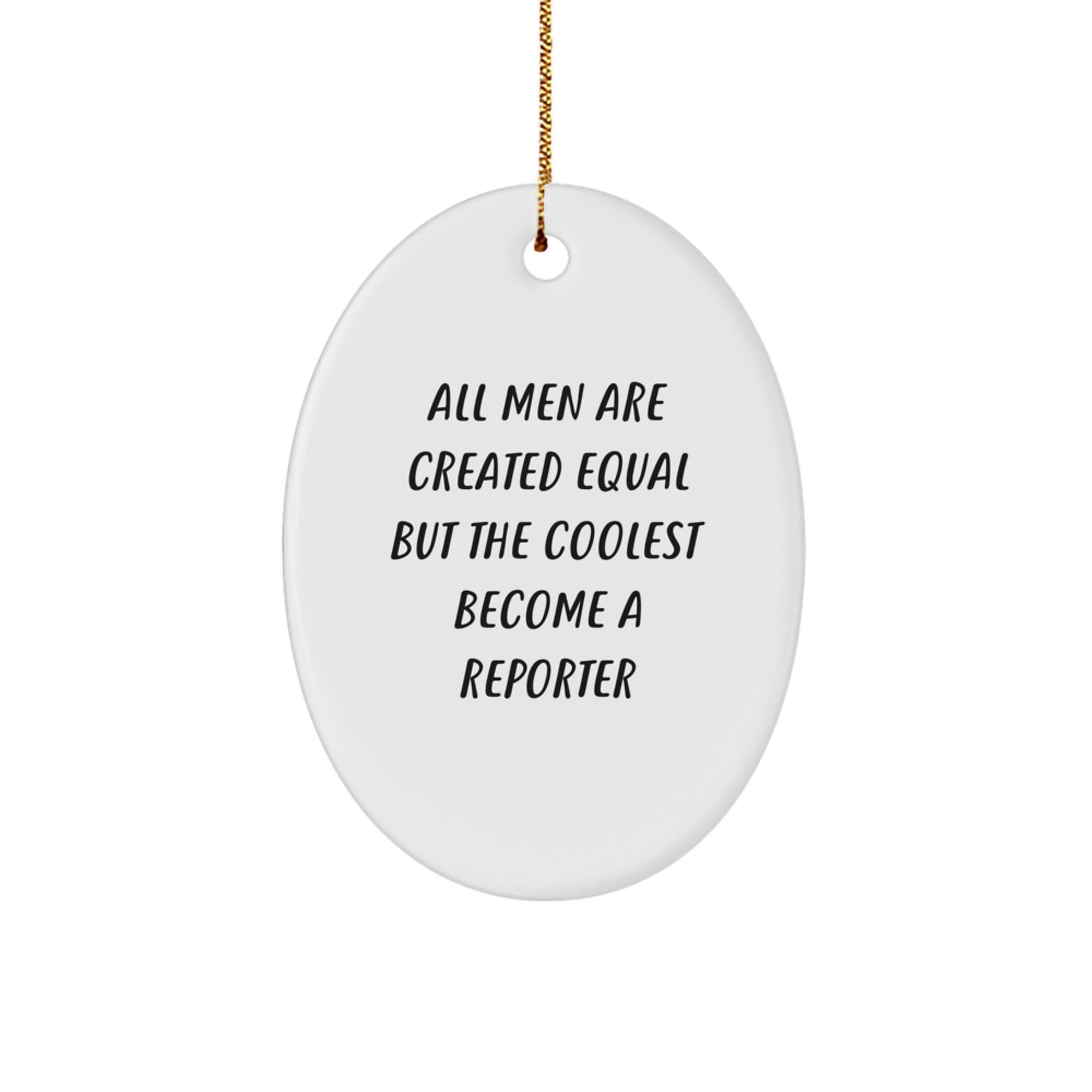 Funny Reporter Oval Ornament Gifts for Reporter, Christmas Unique Gifts from Men, Unique Oval Ornaments for Reporter - Image 1