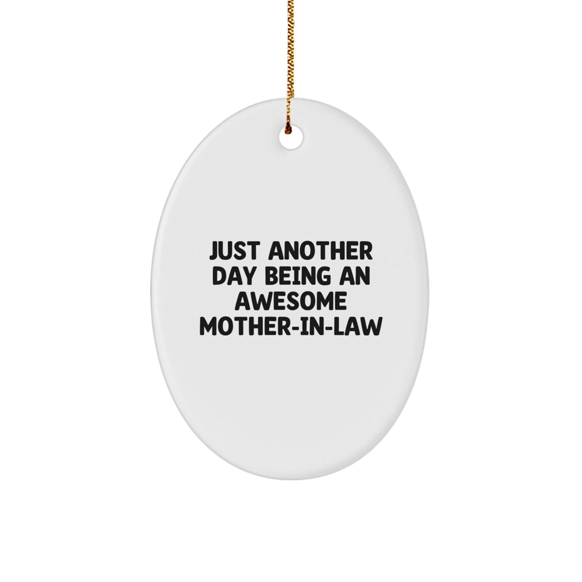 Funny Gifts for Mom-in-law - Oval Ornament 'Just Another Day Being An Awesome Mom-in-law', Christmas Unique Gifts from Family - Image 1
