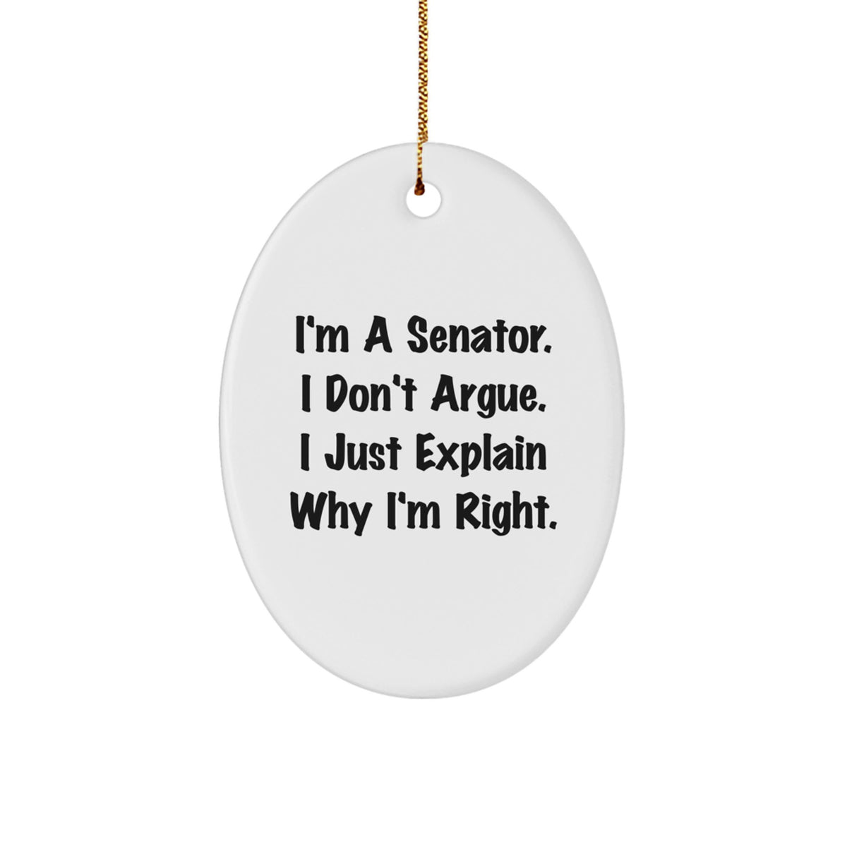 Funny Senator Gifts for Men, Oval Ornament with I'm A Senator, Unique Christmas Unique Gifts from Friends, Family, Coworkers to Senator - Image 1