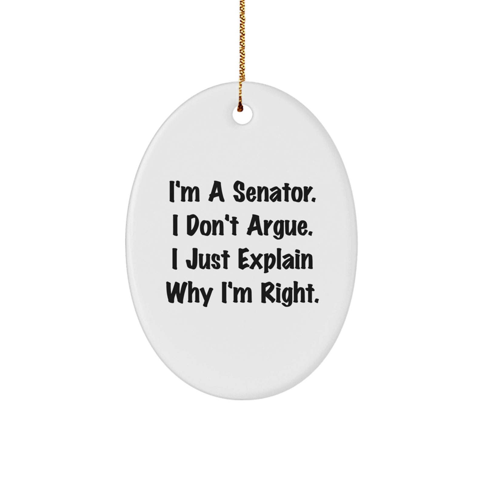 Funny Senator Gifts for Men, Oval Ornament with I'm A Senator, Unique Christmas Unique Gifts from Friends, Family, Coworkers to Senator - Image 1
