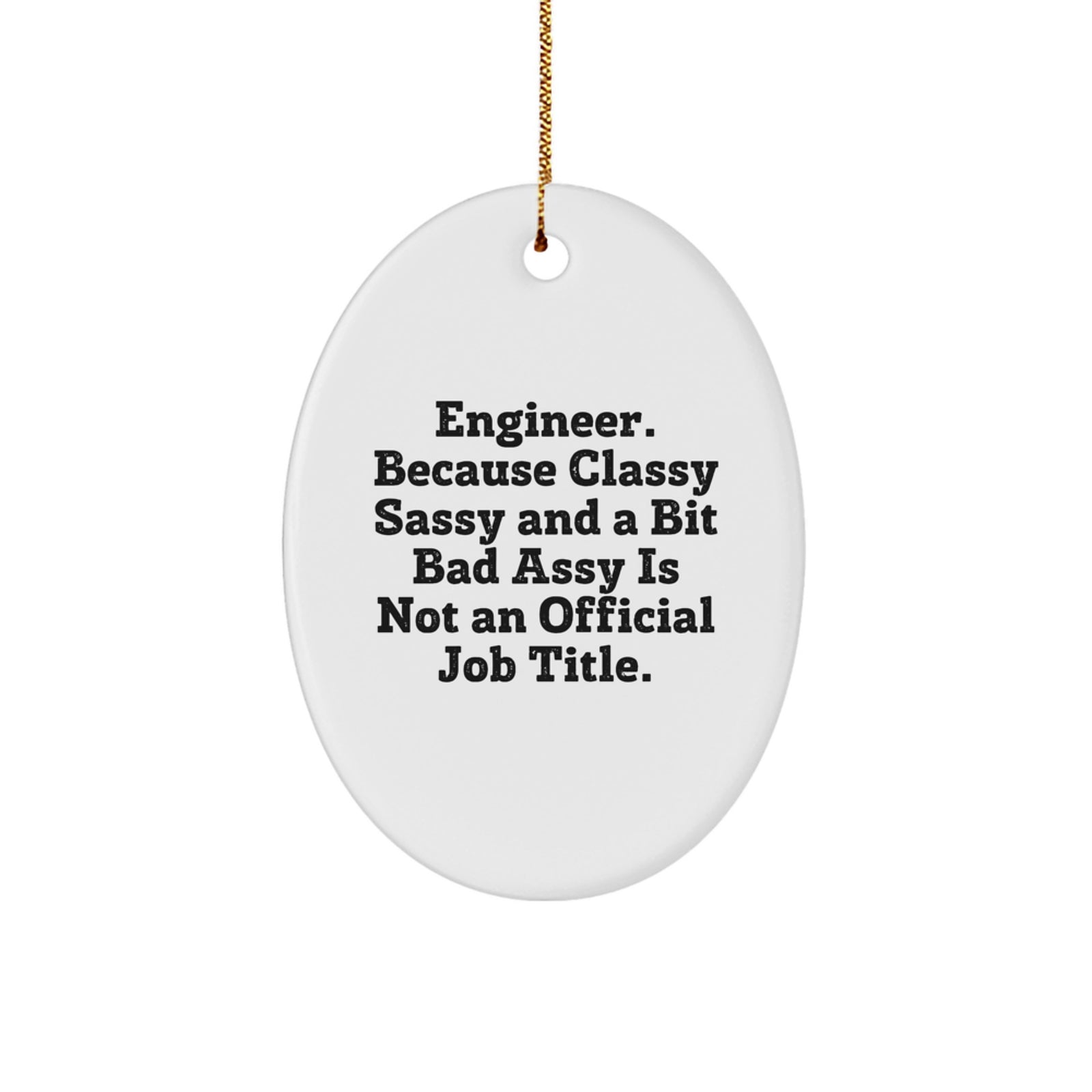 Funny Engineer Gifts for Him Oval Ornament from Family, Christmas Unique Gifts for Him - Image 1