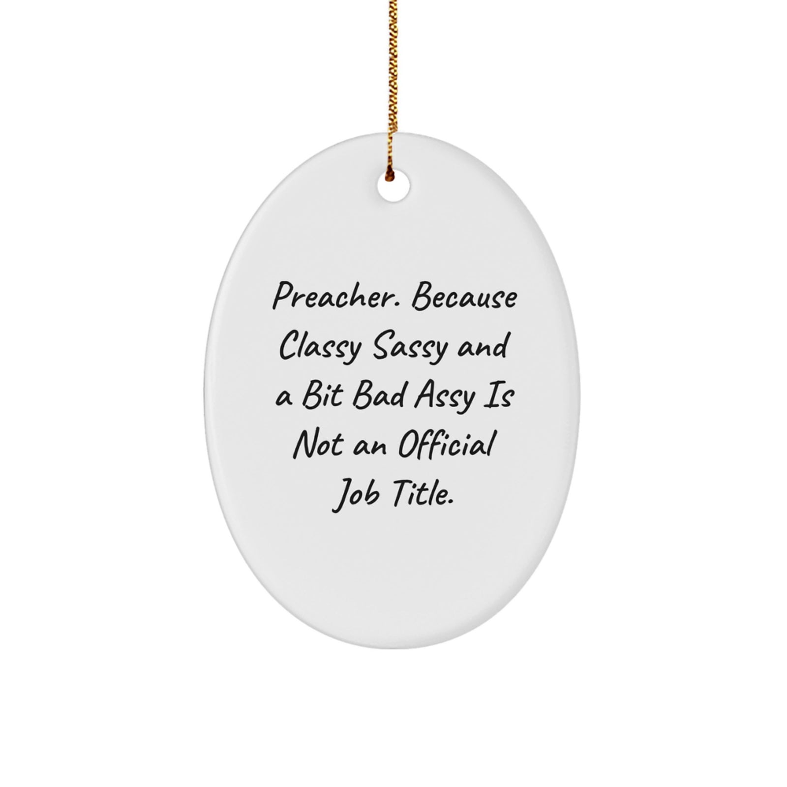 Funny Preacher Gifts for Preacher - Oval Ornament, Gifts from Men, Women, Friends, Coworkers, Family - Unique Christmas Unique Gifts - Image 1