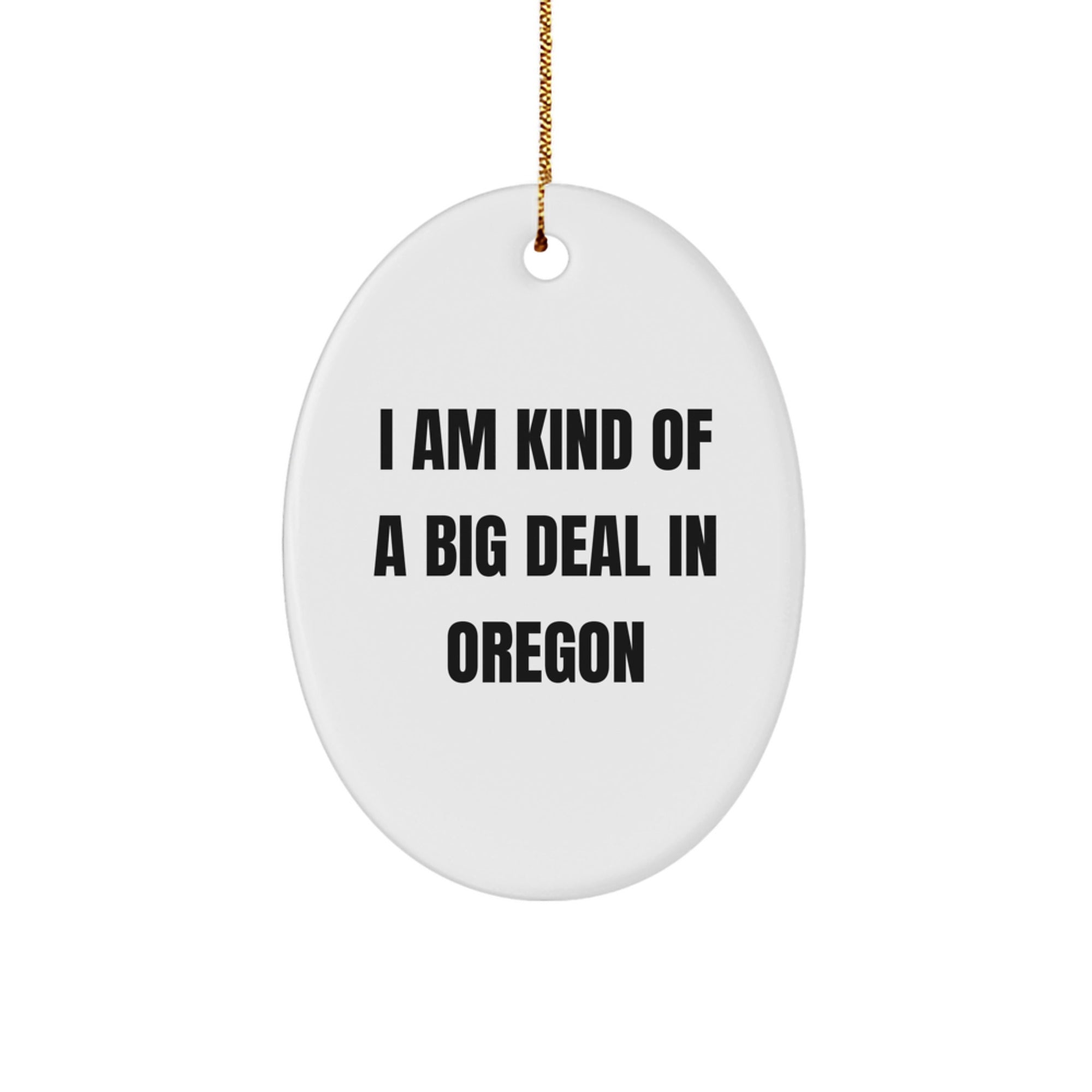 Funny Oregon Oval Ornaments Gifts from Friends and Family for Oregon Men and Women - Unique Christmas Decorations with Gold Cord - Image 1