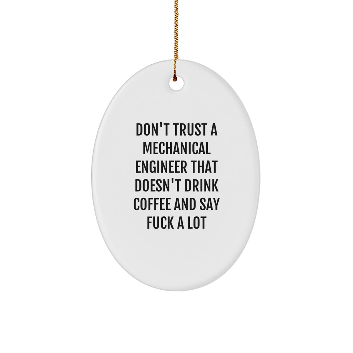 Funny Gifts for Mechanical Engineers, Oval Ornament, Christmas Unique Presents from Friends - Image 1