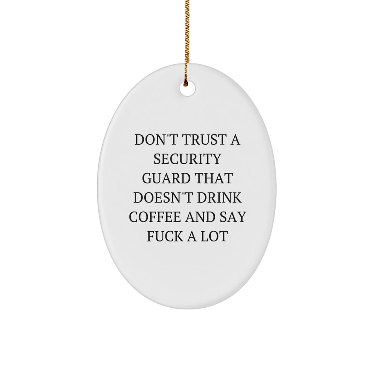 Sassy Security Guard Christmas Ornament Novelty for Friends Oval Gift - Image 1