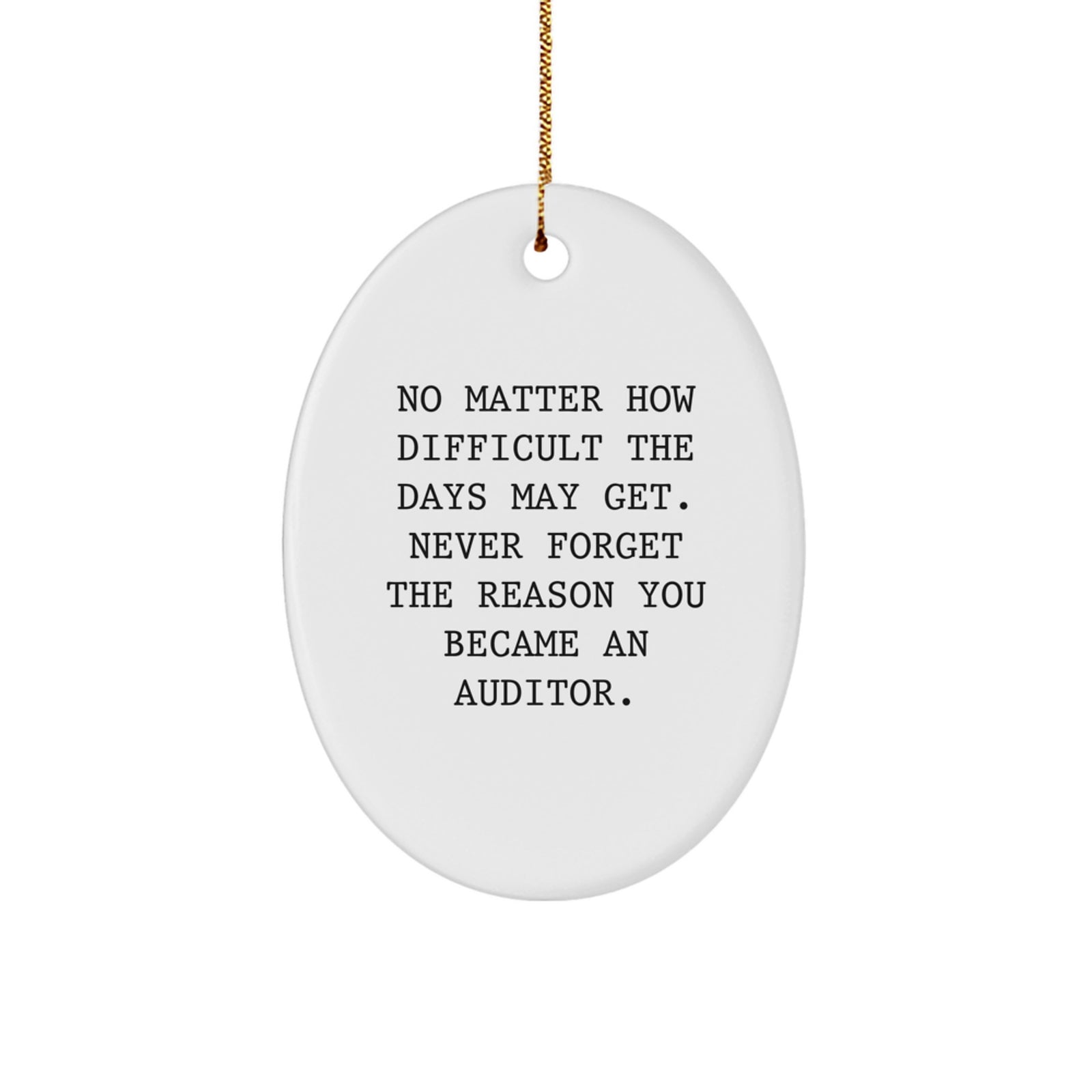 Auditor Oval Ornament, Funny Quote Gifts from Friends to Family, Christmas Unique Presents for Men and Women, Oval Shaped Auditor Decor - Image 1