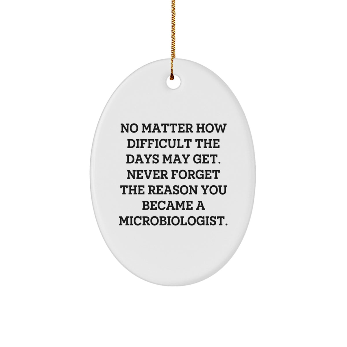 Funny Microbiologist Christmas Unique Gifts from Friends for Microbiologist Oval Ornament, Oval-Shaped MDF Wood with Sublimation Printing, White Color, Christmas Unique Gifts - Image 1