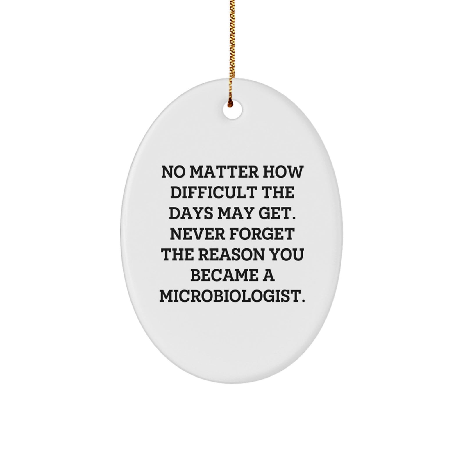 Funny Microbiologist Christmas Unique Gifts from Friends for Microbiologist Oval Ornament, Oval-Shaped MDF Wood with Sublimation Printing, White Color, Christmas Unique Gifts - Image 1