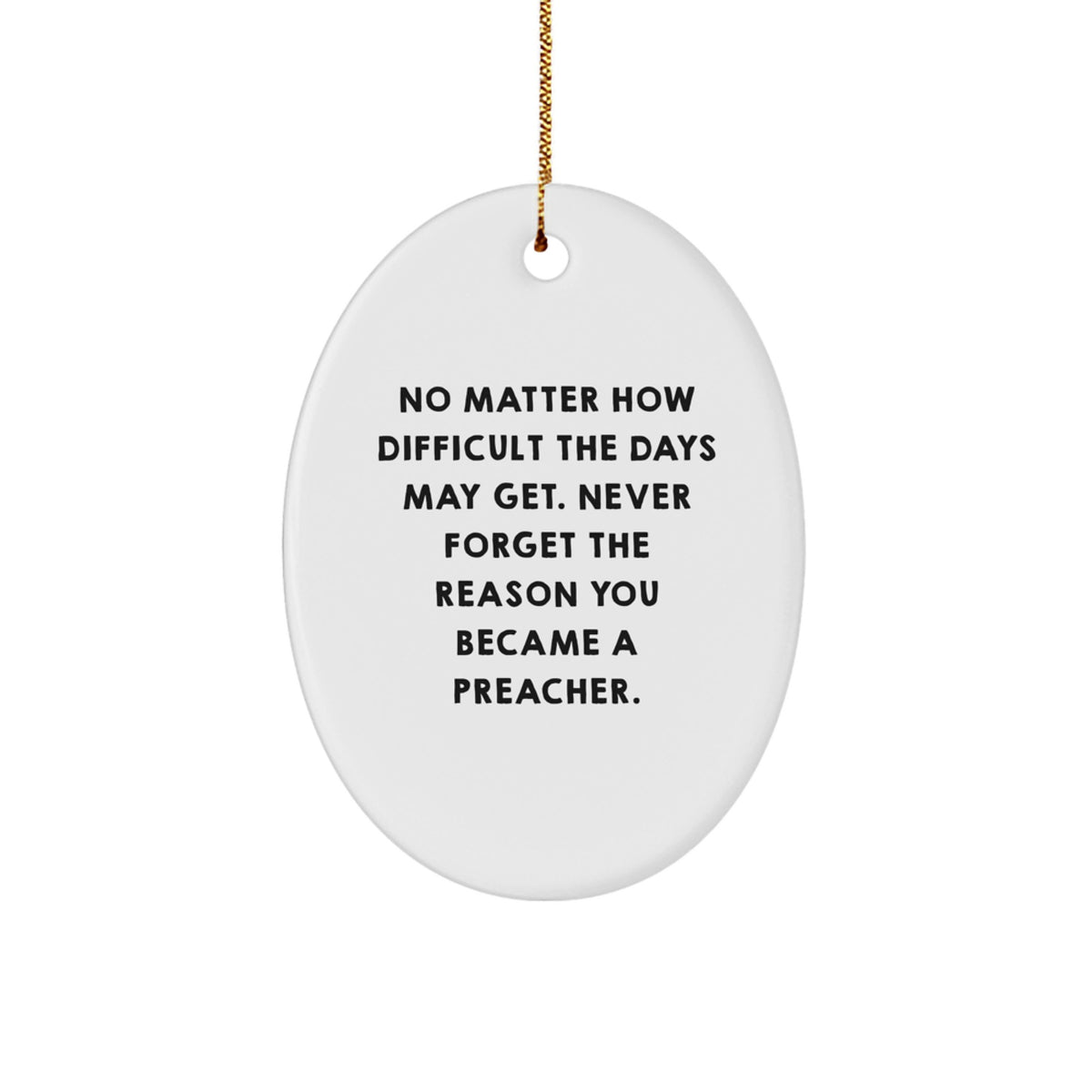 Christmas Gift for Him Delight Preacher Oval Ornament – No Matter - Image 1