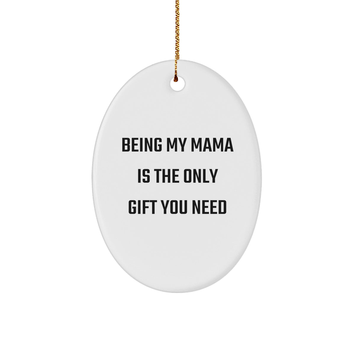 Being My Mama Is The Gift Favorite Mama Christmas Ornament for a Sister - Image 1