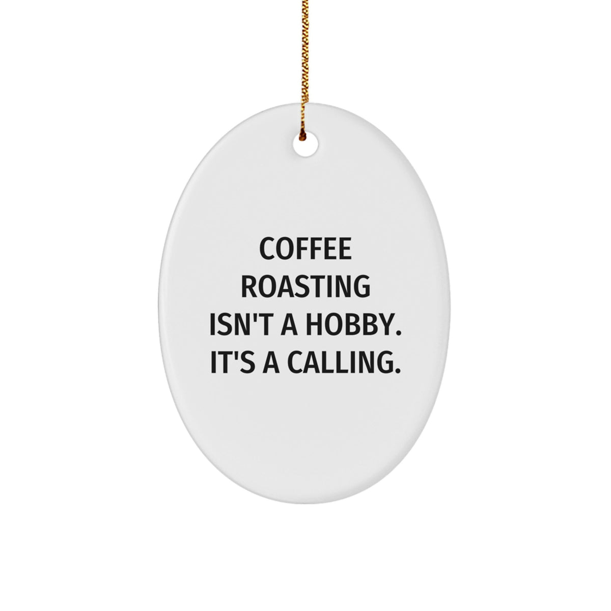 Coffee Roasting Oval Ornament for Her Present Christmas Tree Gift - Image 1
