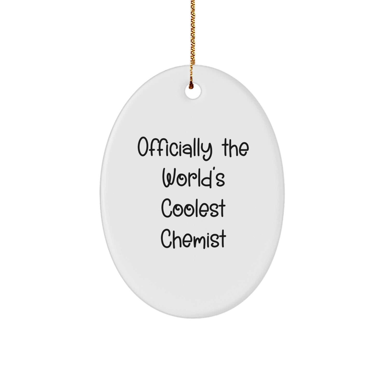 Fun Chemist Gifts from Friends for Him - 'Officially The World's Coolest Chemist' Oval Ornament for Christmas - Image 1