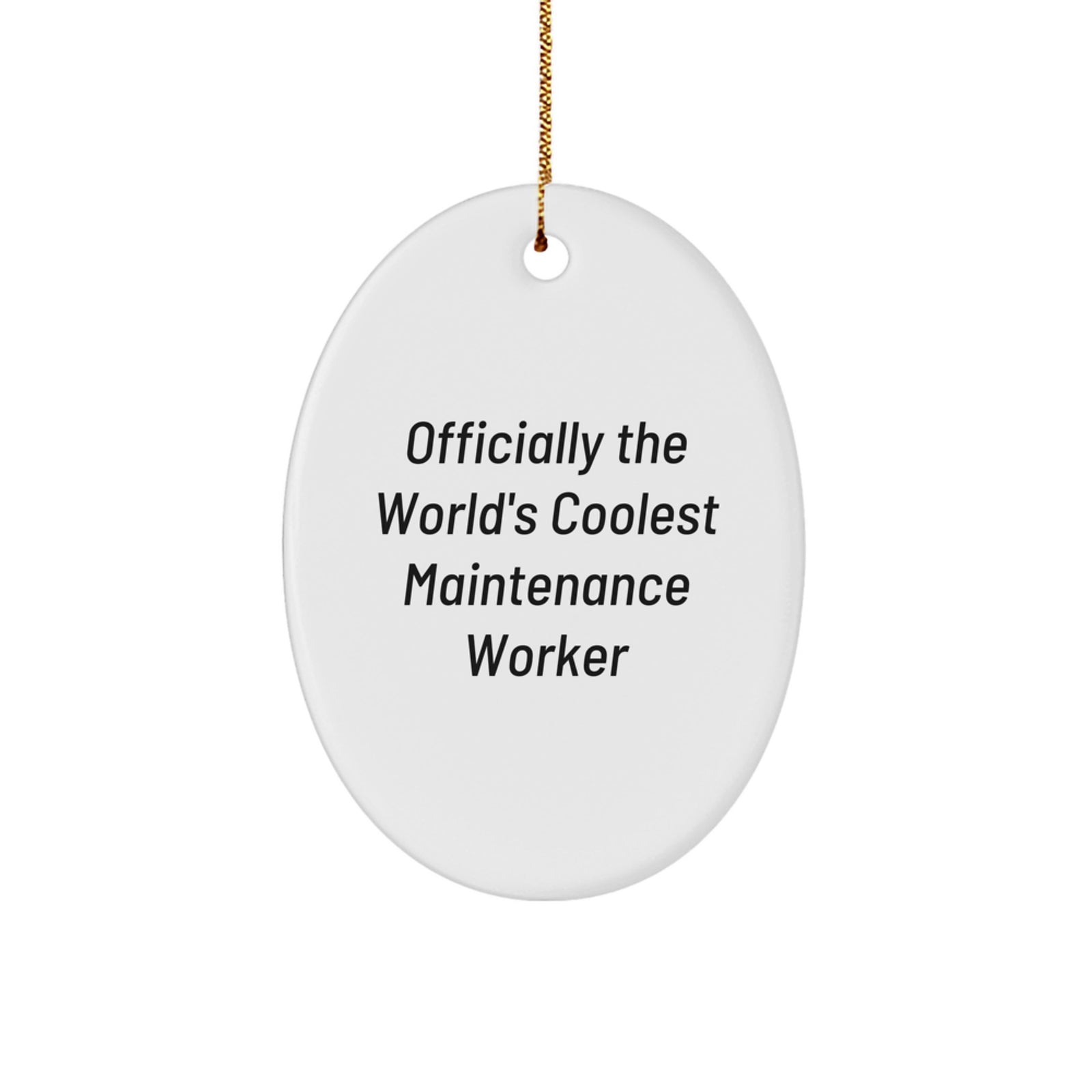 Funny Maintenance Worker Oval Ornament, Officially The World's Coolest Maintenance Worker Gifts for Men, Unique Christmas Unique Gifts from Friends - Image 1