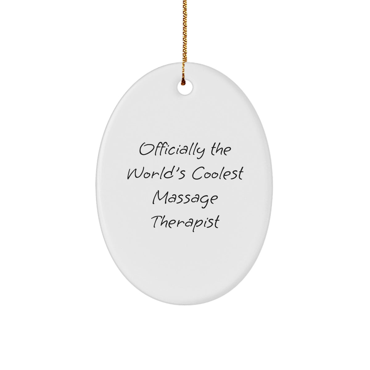 Funny Massage Therapist Gifts for Christmas, Oval Ornament for Friends and Family from Men, Officially The World's Coolest 'Massage Therapist' Quote - Image 1