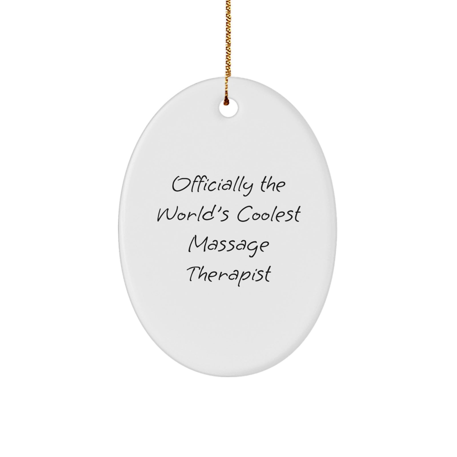 Funny Massage Therapist Gifts for Christmas, Oval Ornament for Friends and Family from Men, Officially The World's Coolest 'Massage Therapist' Quote - Image 1