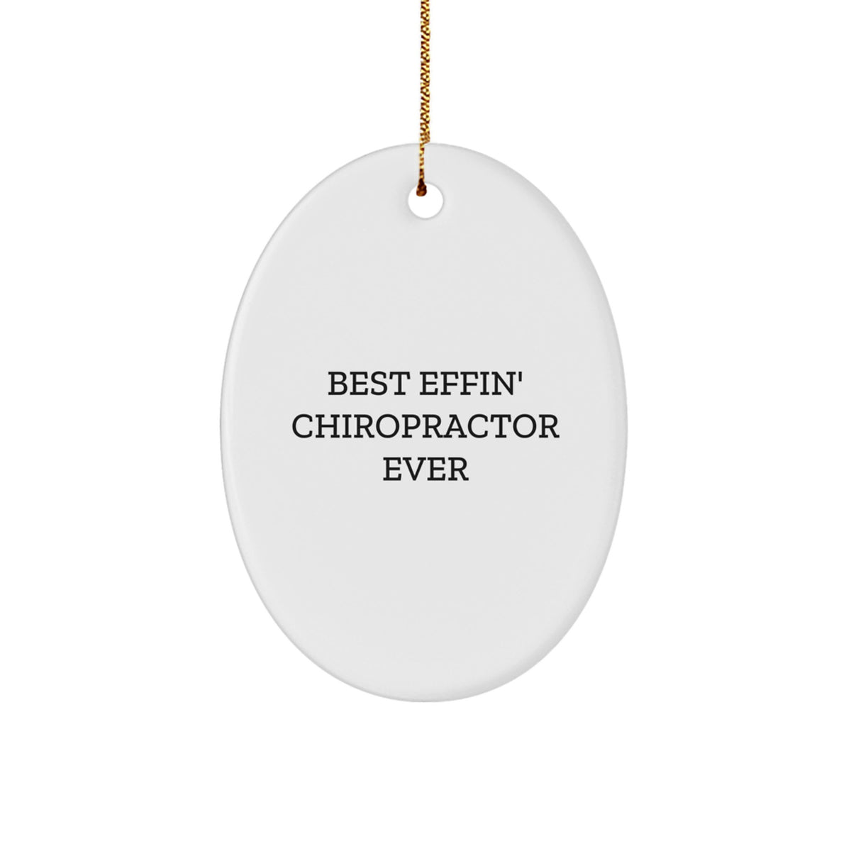 Funny Chiropractor Gifts, Oval Ornament for Christmas Unique Gifts from Friends to Chiropractor - Image 1