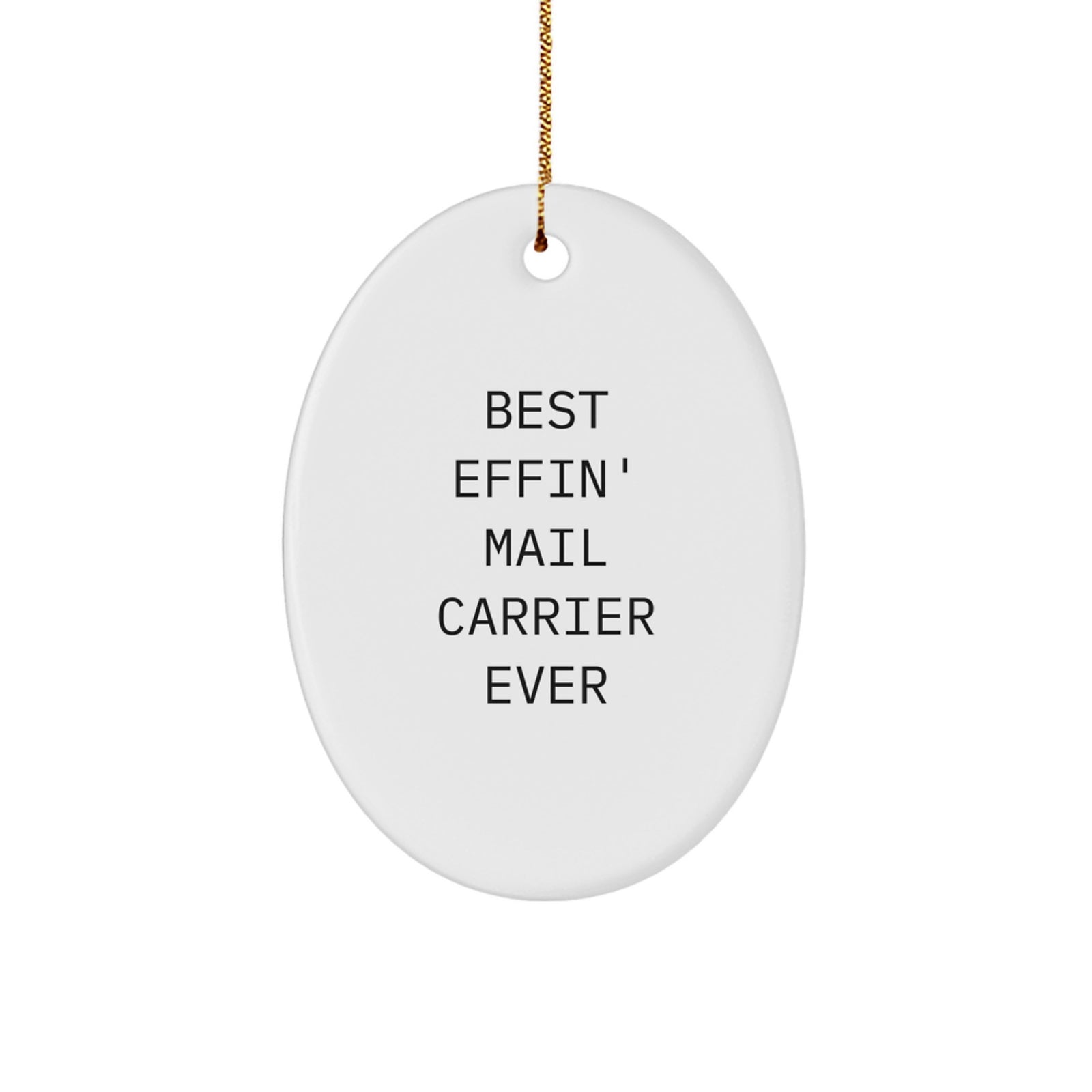 Funny Mail Carrier Gifts for Women from Friends, Oval Christmas Ornament with Best Effin' Mail Carrier Quote, Unique Holiday Decoration - Image 1