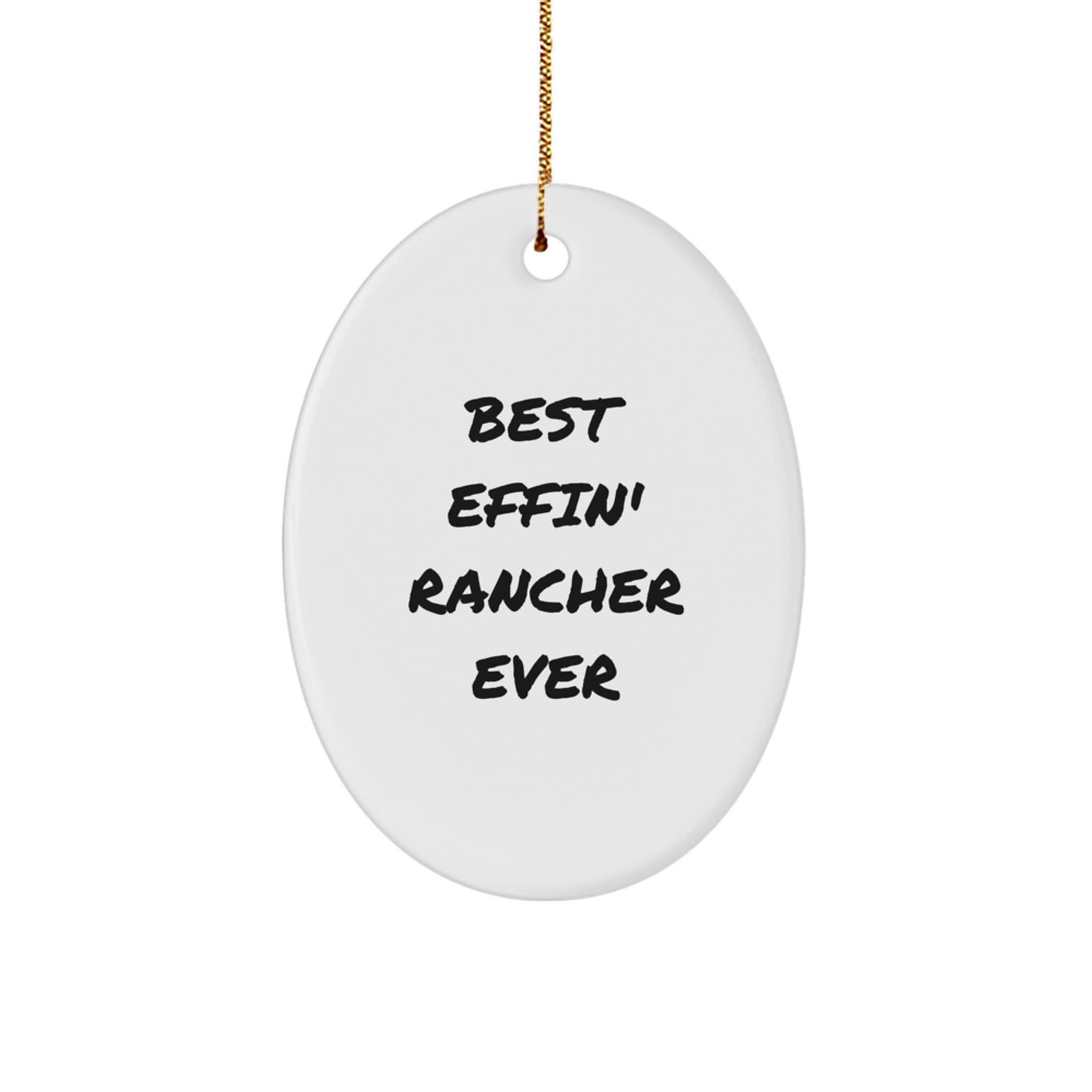 Funny Rancher Christmas Unique Gifts from Friends Oval Ornament for Men - Image 1