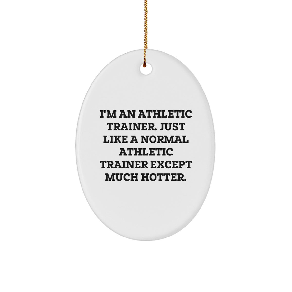 Funny Athletic Trainer Christmas Unique Gifts for Men Oval Ornament, Gifts from Friends and Family - Image 1