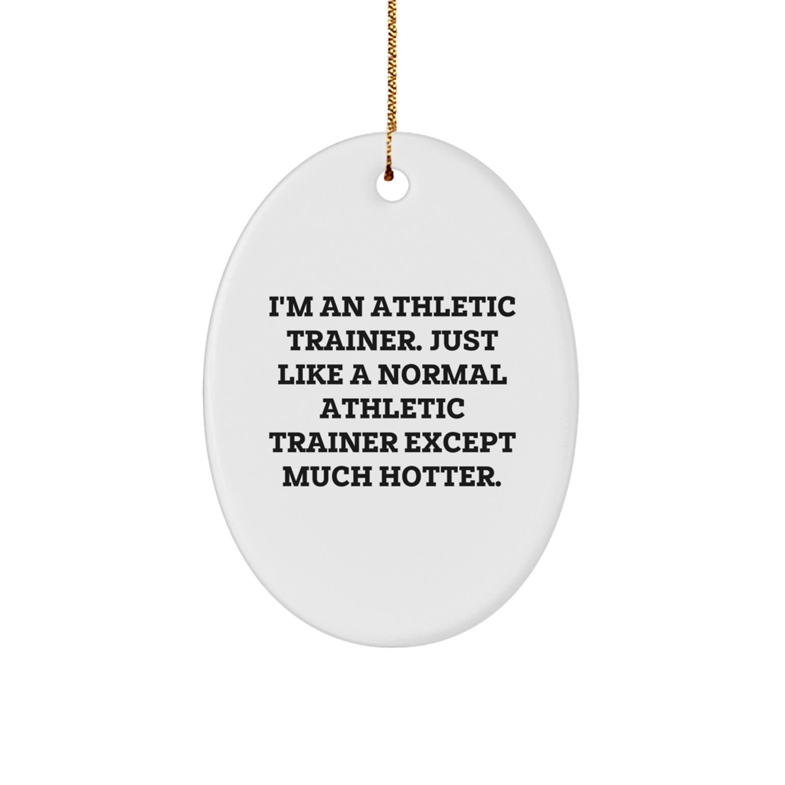 Funny Athletic Trainer Christmas Unique Gifts for Men Oval Ornament, Gifts from Friends and Family - Image 1