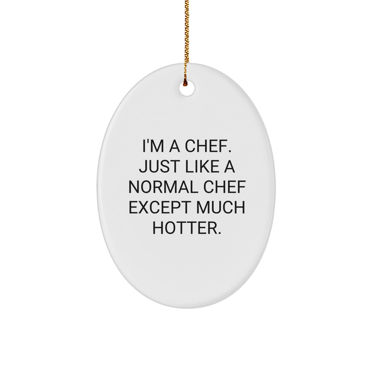 Funny Chef Oval Ornament Gifts from Men to Friends and Family with Christmas Unique Ideas - Image 1