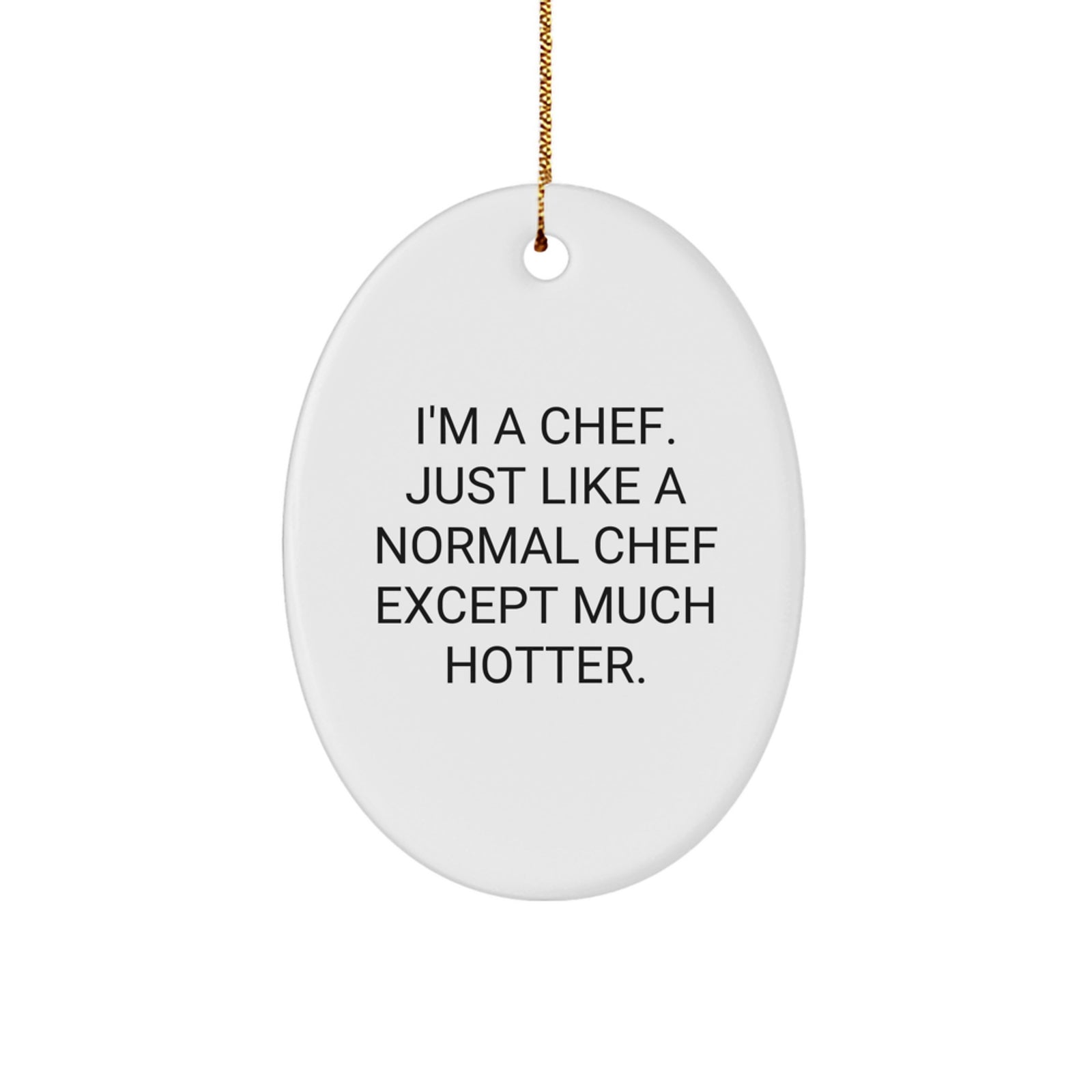 Funny Chef Oval Ornament Gifts from Men to Friends and Family with Christmas Unique Ideas - Image 1