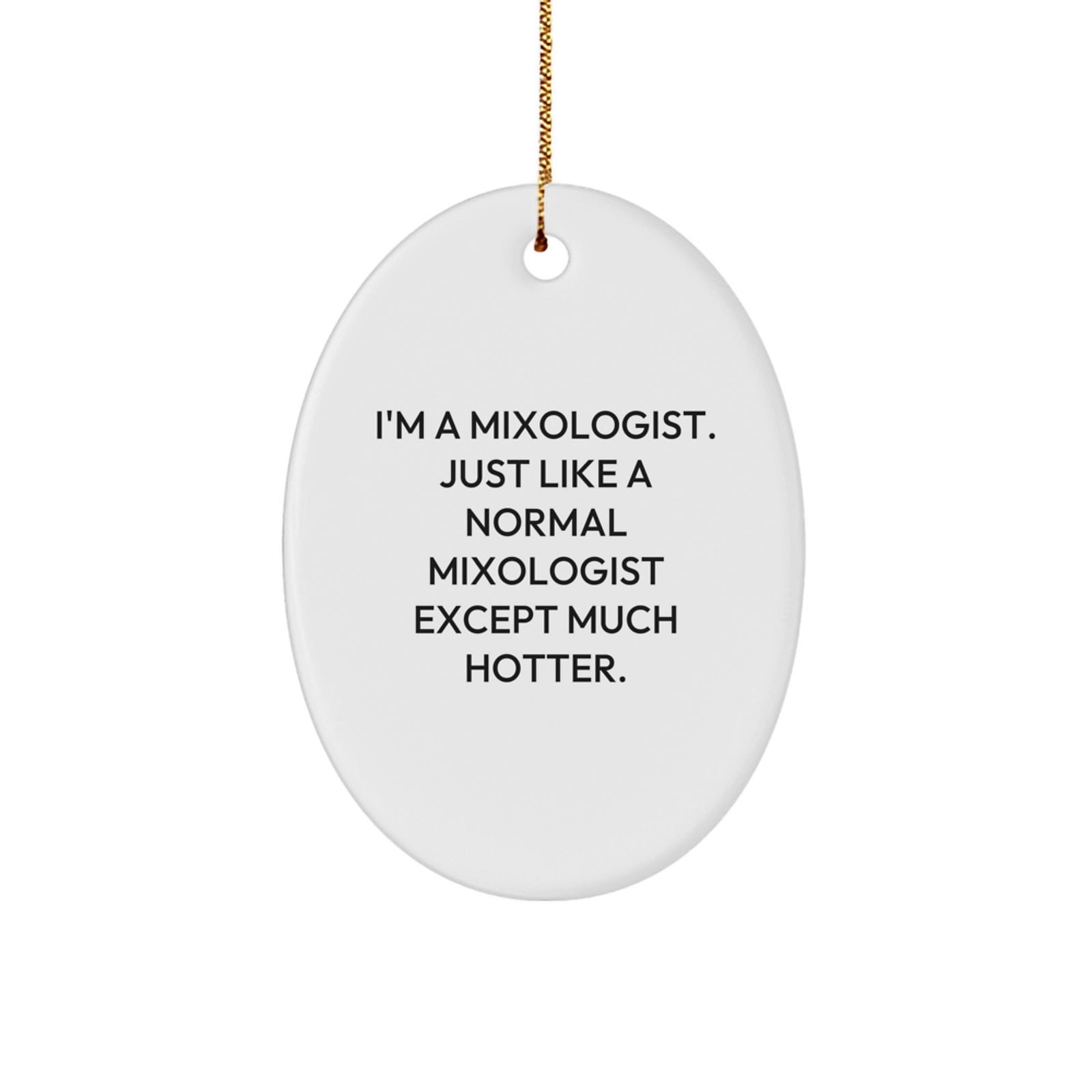 Funny Mixologist Oval Ornament Gifts from Friends for Mixologist Christmas Unique Decorations - Oval Shaped, White, 3.25\ - Image 1