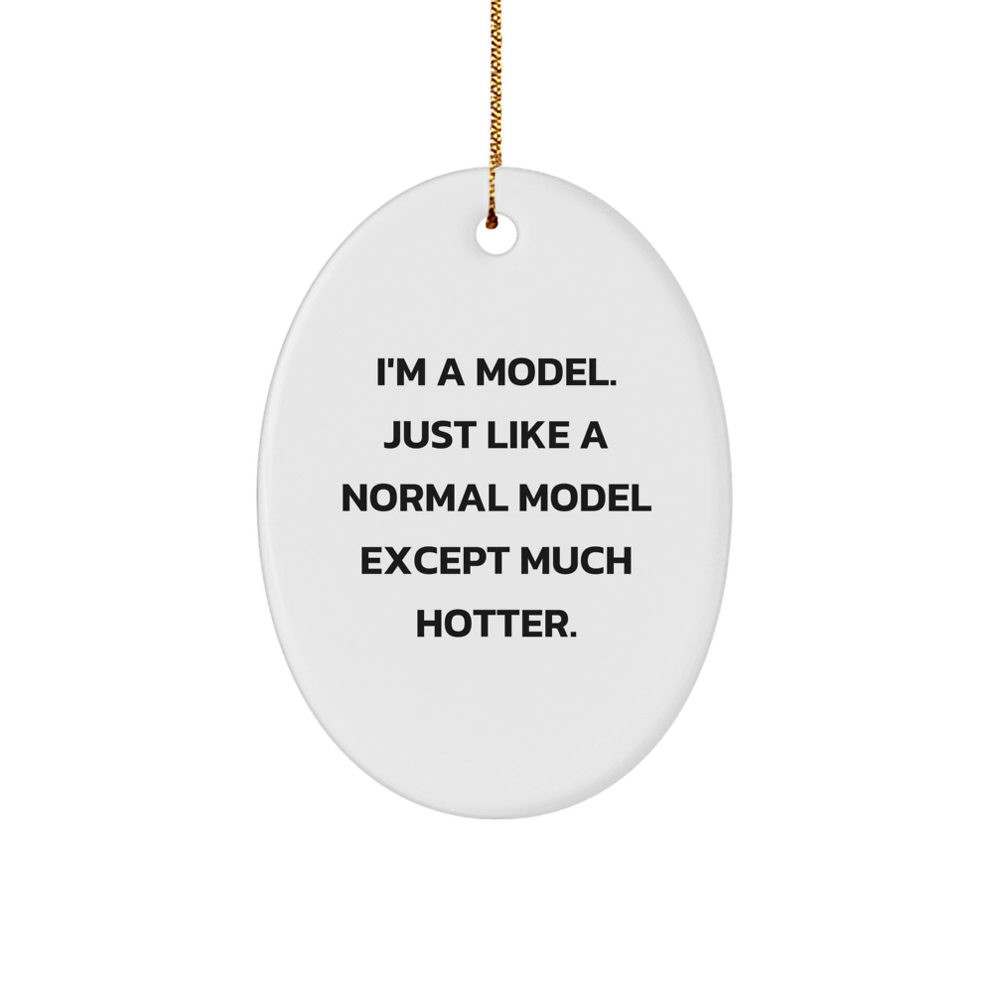 Funny Model Oval Ornament Gifts for Women from Friends, Unique Christmas Decorations Made with Sublimation, White Color, Durable MDF, High-Gloss Finish - Image 1