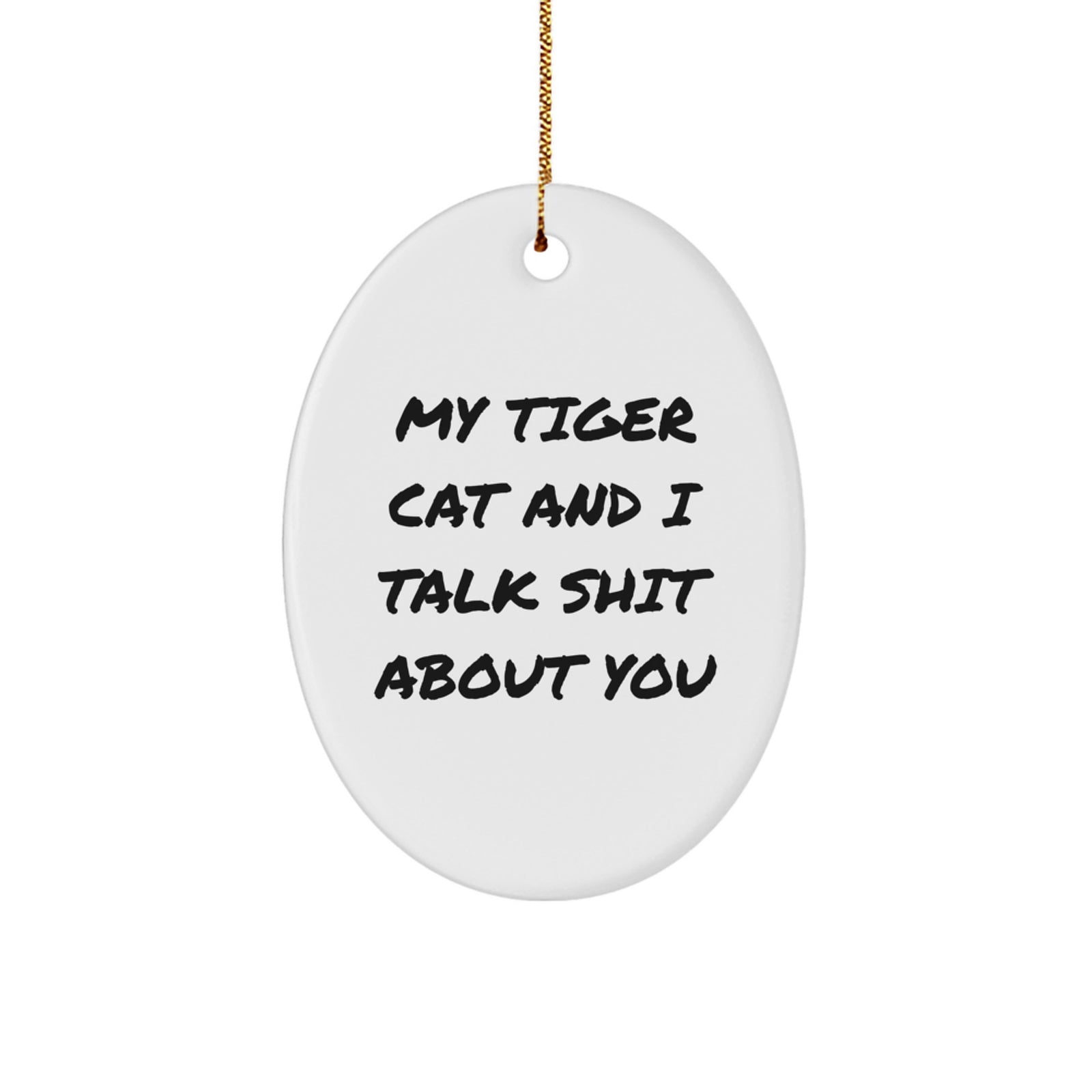 Funny Tiger Cat Oval Ornament Gifts from Friends for Christmas Unique Presents - Image 1