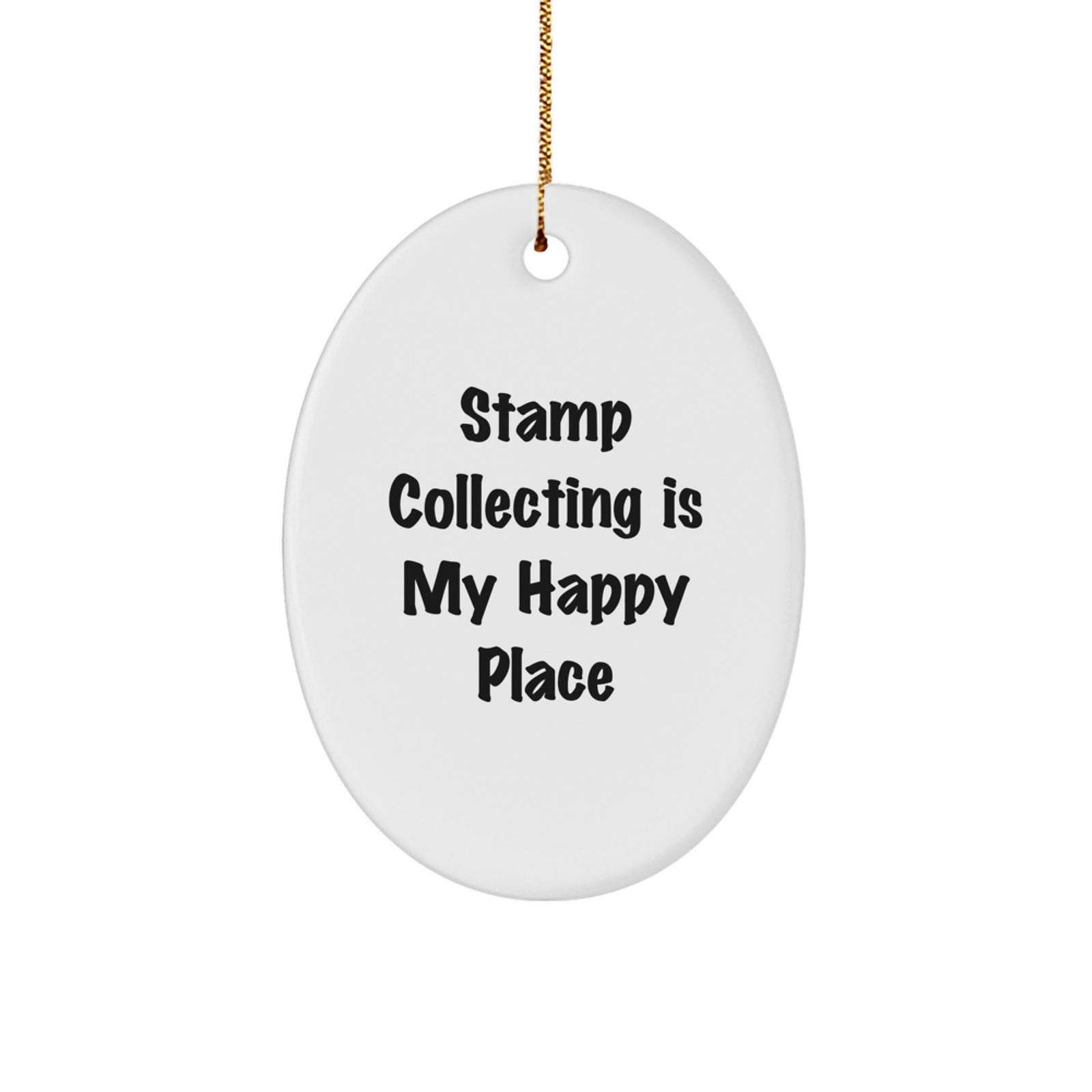 Stamp Collecting Delight, 'Stamp Collecting Is My Happy Place' Oval Ornament for Stamp Collecting Enthusiasts, Gifts from Family, Friends, or Coworkers, Perfect for Christmas - Image 1