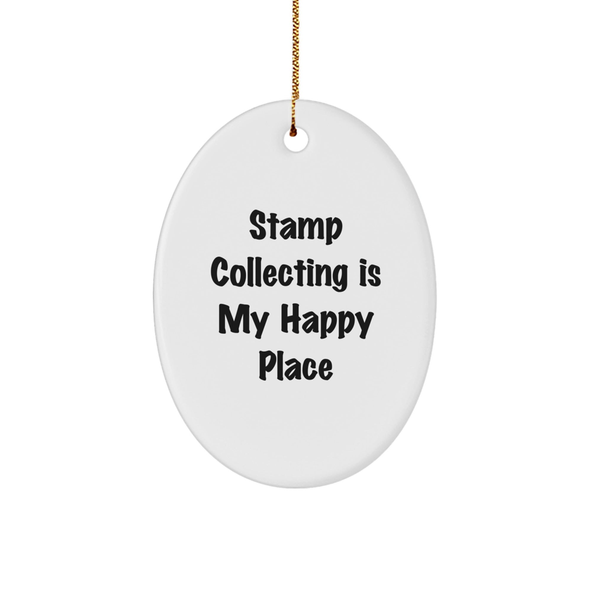 Stamp Collecting Delight, 'Stamp Collecting Is My Happy Place' Oval Ornament for Stamp Collecting Enthusiasts, Gifts from Family, Friends, or Coworkers, Perfect for Christmas - Image 1