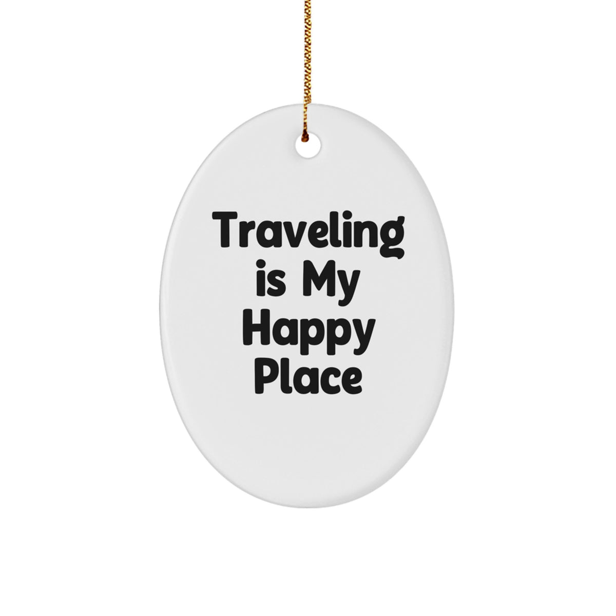 Traveling Gifts from Friends - Inspirational Oval Ornament for Traveling Enthusiasts - Christmas Unique Gifts for Men Women Family - Image 1