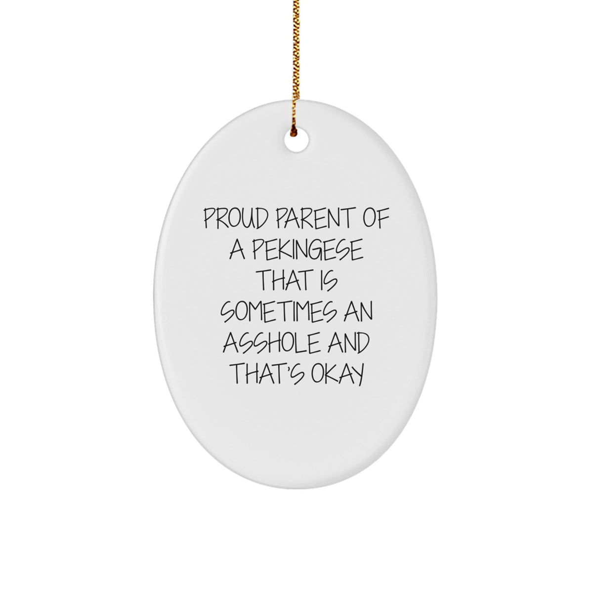 Funny Pekingese Dog Lover Gifts from Mom to Daughter for Christmas Oval Ornament - Image 1