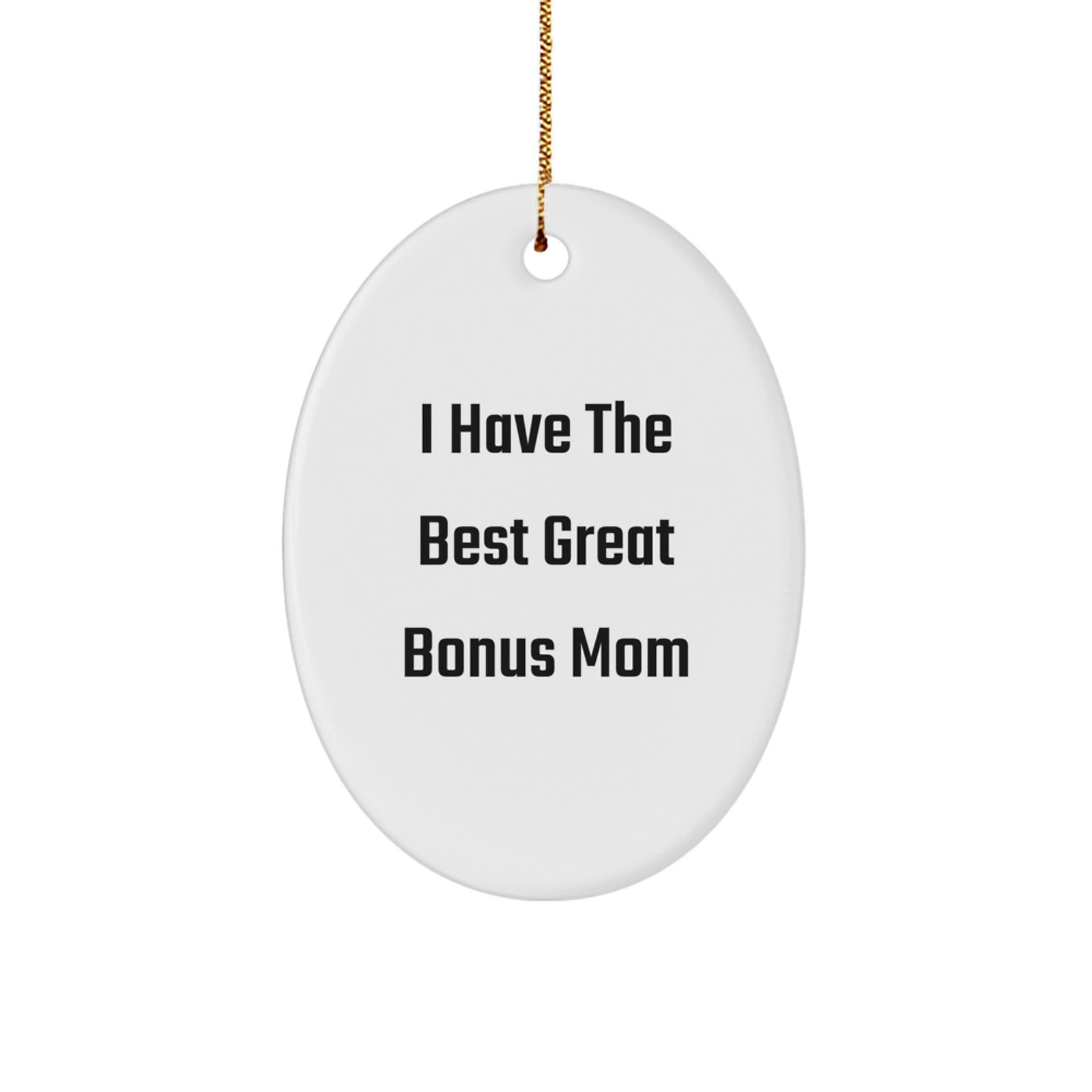 Funny Bonus Mom Gifts from Men to Great Bonus Mom Oval Ornament Christmas Unique - Image 1