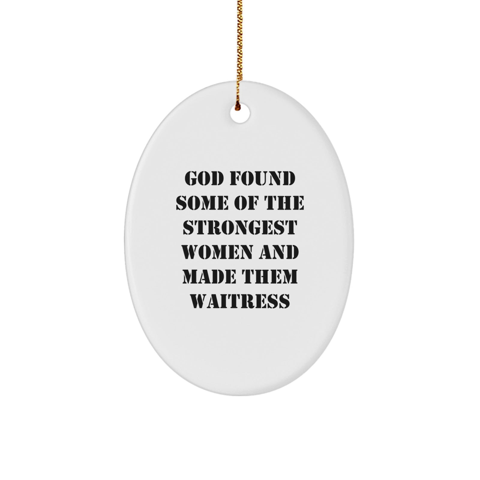 Funny Waitress Gifts from Men to Women, Oval Ornament for Christmas Unique Presents for Waitress Friends, Coworkers, Family - Image 1