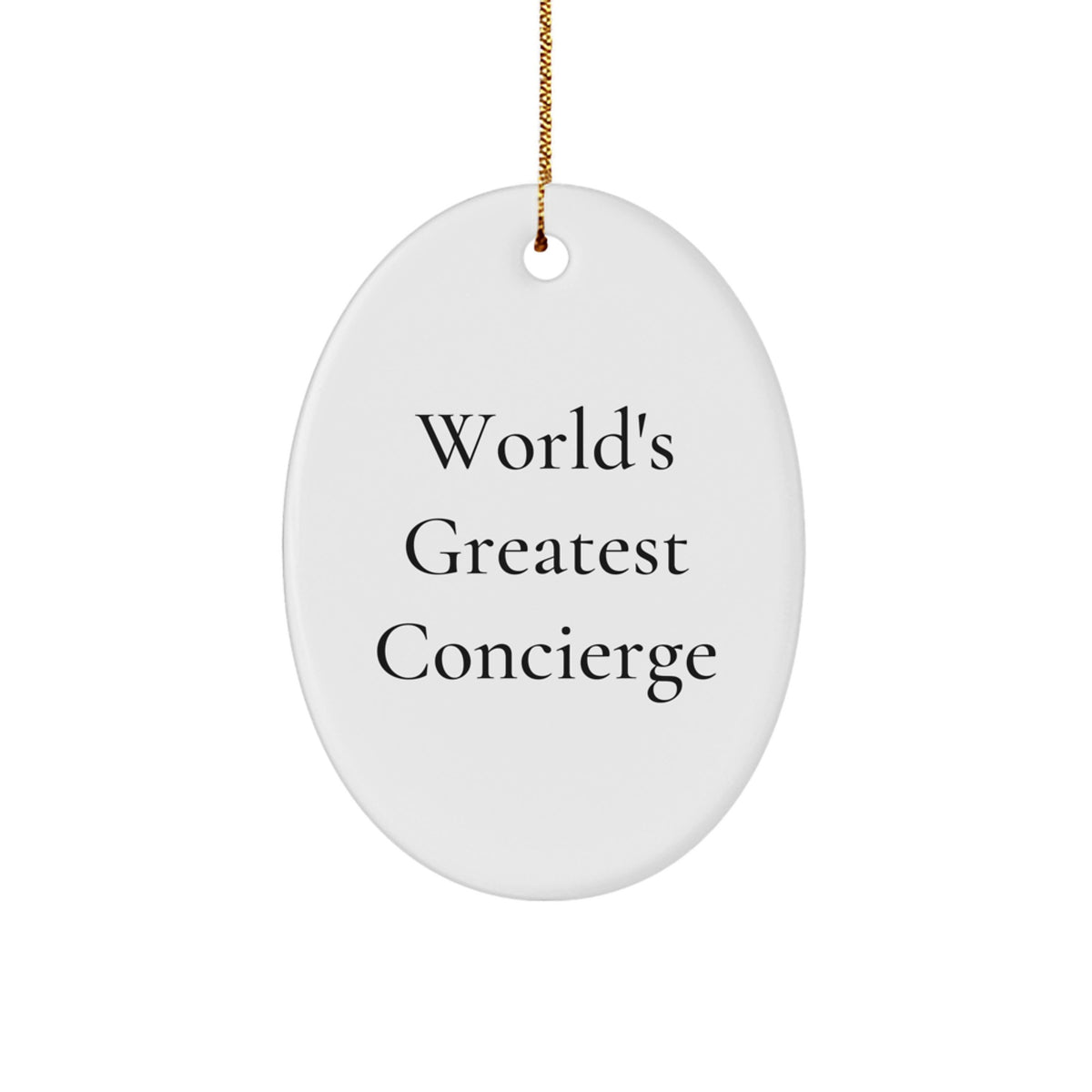 Funny Concierge Gifts from Friends, Unique Oval Ornament for Concierge Lover, World's Greatest Concierge Quote Christmas Unique Gifts - Image 1